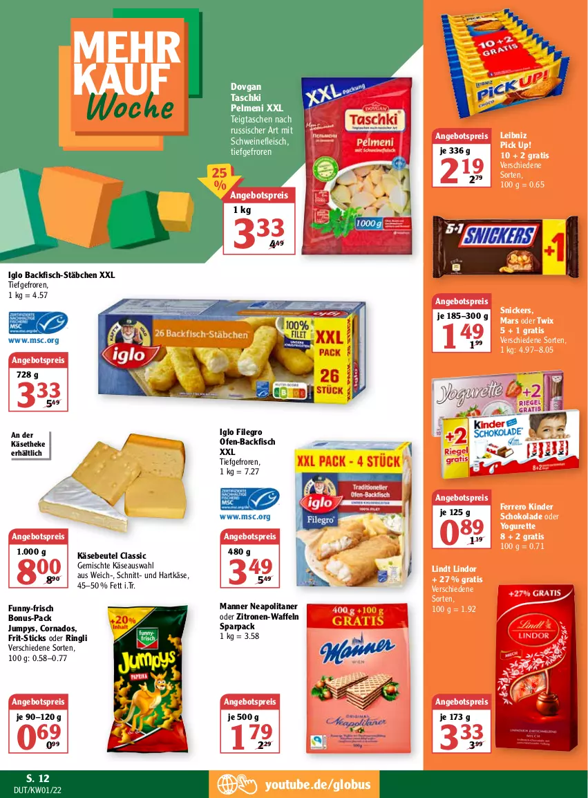 Aktueller Prospekt Globus - Prospekte - von 03.01 bis 08.01.2022 - strona 12 - produkty: angebot, angebotspreis, backfisch, beutel, dovgan, eis, ferrero, filegro, fisch, fleisch, Frit-Sticks, funny-frisch, hartkäse, iglo, Käse, käsetheke, Kinder, kinder schokolade, leibniz, lindor, lindt, Manner, mars, oder twix, oder yogurette, Ofen, ofen-backfisch, pelmeni, Pick Up!, reis, ring, schoko, schokolade, schwein, schweine, schweinefleisch, snickers, Tasche, taschen, taschki, Ti, twix, waffeln, wein, weine, Yo, yogurette, zitrone, zitronen