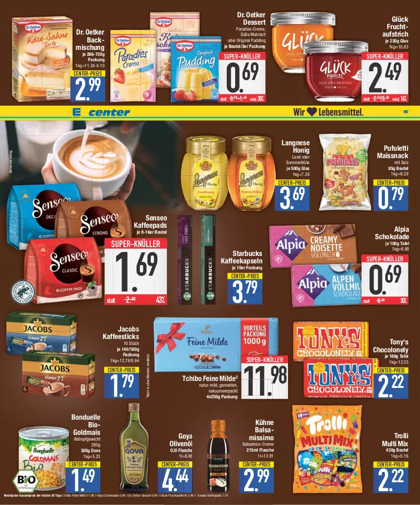 Aktueller Prospekt E Center - Angebote der Woche - von 24.07 bis 29.07.2023 - strona 15 - produkty: alpia, aufstrich, backmischung, balsam, balsamico, beutel, bio, Blüte, bonduelle, creme, dessert, Dr. Oetker, eis, elle, ente, flasche, frucht, fruchtaufstrich, gin, Goldmais, honig, jacobs, kaffee, kaffeekapseln, kaffeepads, Kühne, langnese, mais, natur, olive, oliven, olivenöl, pudding, reis, salz, schoko, schokolade, senseo, sim, snack, starbucks, super-knüller, Tchibo, Ti, trolli, ZTE