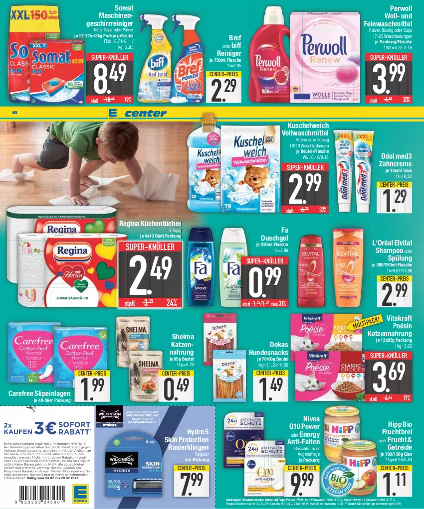 Aktueller Prospekt E Center - Angebote der Woche - von 24.07 bis 29.07.2023 - strona 18 - produkty: Augenpflege, beutel, biff, bio, Bref, Brei, Cap, carefree, creme, duschgel, eis, elvital, ente, fa duschgel, feinwaschmittel, flasche, frucht, geschirr, gin, hipp, hundesnack, hundesnacks, katzennahrung, kraft, küche, Küchen, küchentücher, Kuschelweich, nivea, Odol, odol med, odol med3, perwoll, Q10, Rasierklinge, rasierklingen, reiniger, reis, shampoo, shampoo oder spülung, slip, slipeinlagen, snack, snacks, somat, spülung, super-knüller, Ti, tücher, vita, vitakraft, vollwaschmittel, waschmittel, zahncreme, ZTE