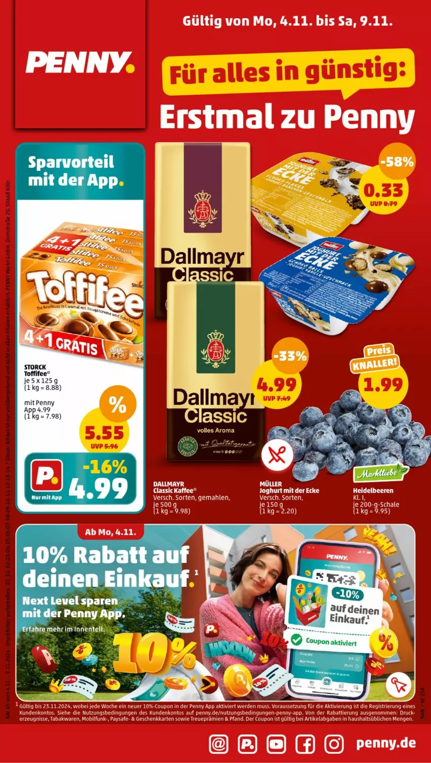 Aktueller Prospekt Penny - Prospekte - von 04.11 bis 09.11.2024 - strona 1 - produkty: coupon, dallmayr, ente, erde, kaffee, Schal, Schale, storck, Ti, toffifee