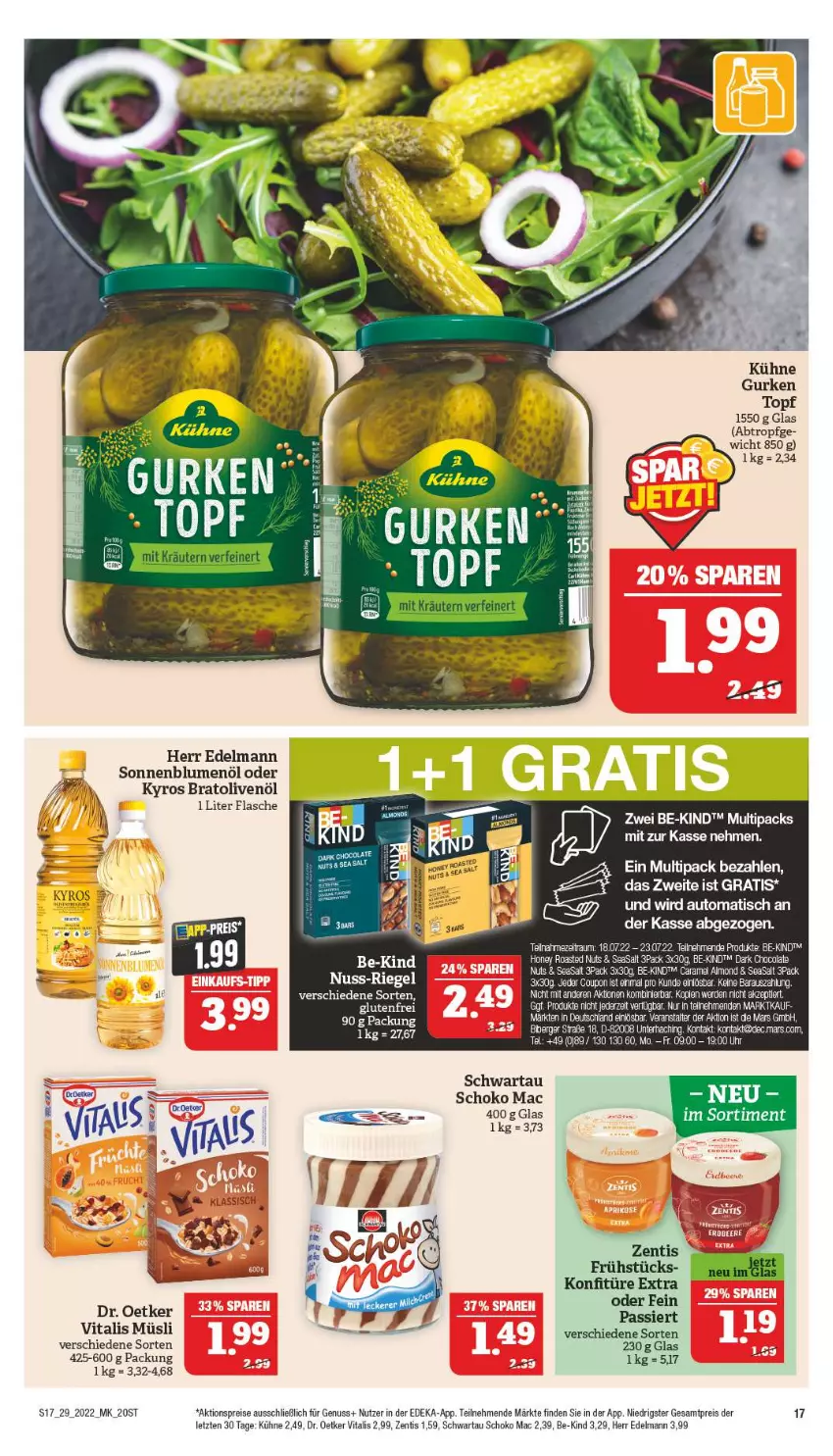 Aktueller Prospekt Marktkauf - Prospekt - von 17.07 bis 23.07.2022 - strona 17 - produkty: aktionspreis, auto, Be-Kind, Berger, blume, blumen, blumenöl, cola, coupon, deka, Dr. Oetker, eis, elle, erde, flasche, gurke, gurken, Kühne, mac, mars, müsli, nuss, olive, oliven, olivenöl, reis, riegel, schoko, Schwartau, sonnenblume, sonnenblumen, sonnenblumenöl, Ti, tisch, topf, vita, vitalis, zentis, ZTE