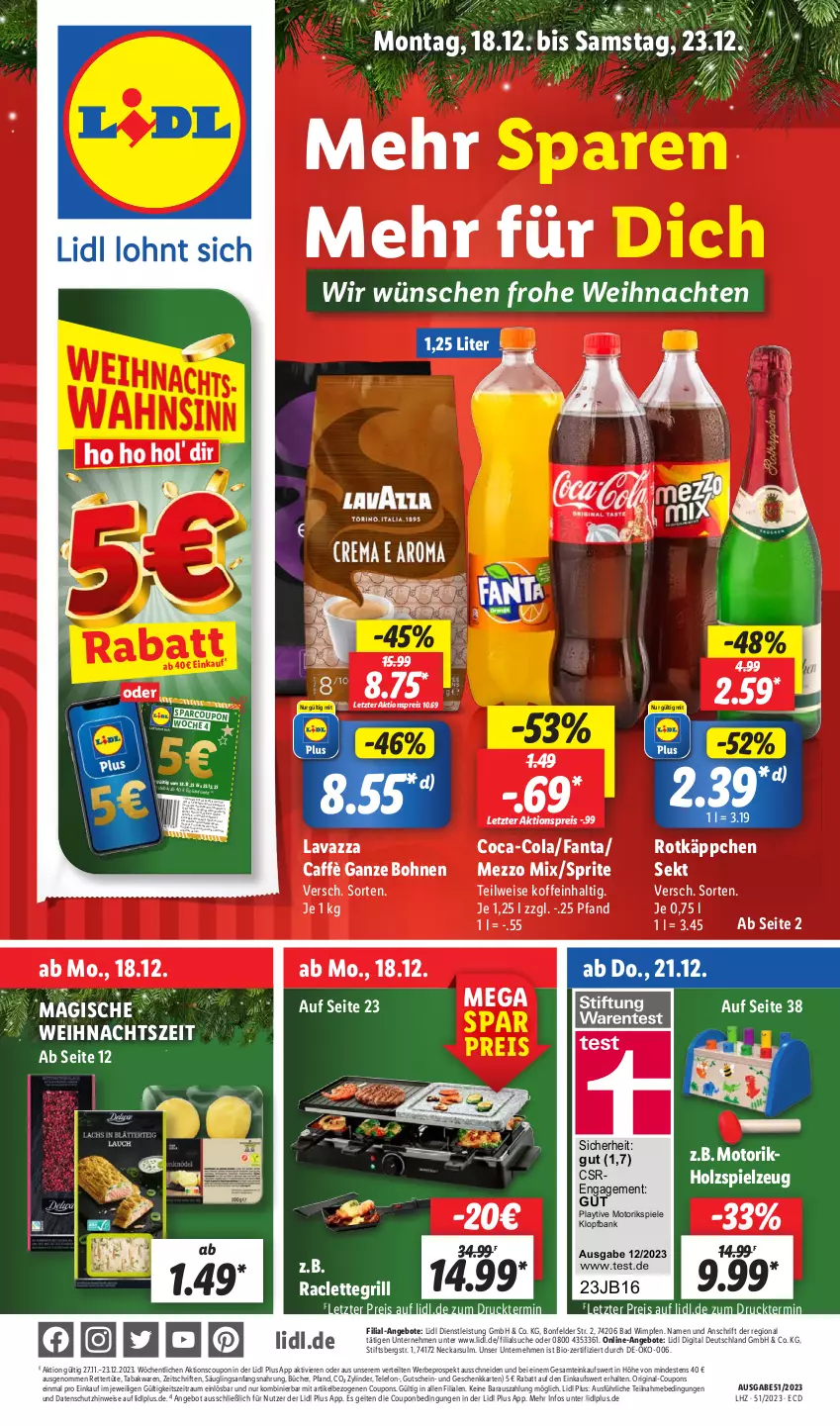 Aktueller Prospekt Lidl - Aktionsprospekt - von 18.12 bis 23.12.2023 - strona 1 - produkty: aktionspreis, angebot, angebote, Bad, Bank, bio, bohne, bohnen, coca-cola, cola, coupon, coupons, eis, erde, fanta, gin, grill, gutschein, Holz, lavazza, Mezzo Mix, Raclettegrill, reis, rotkäppchen, sekt, Spiele, spielzeug, sprite, telefon, Ti, Tüte, weihnachten, ZTE