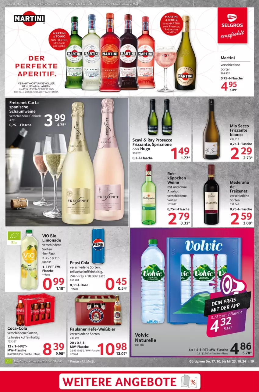 Aktueller Prospekt Selgros - Food - von 17.10 bis 23.10.2024 - strona 19 - produkty: alkohol, ball, bier, bio, bio limo, coca-cola, cola, ecco, eis, elle, flasche, freixenet, frizzante, Hefe, hugo, limette, limo, limonade, martini, Mett, mw-flasche, natur, nuss, ohne alkohol, Paula, paulaner, pepsi, Pepsi Cola, prosecco, rel, Sprizz, Ti, vio bio limo, volvic, wein, weine