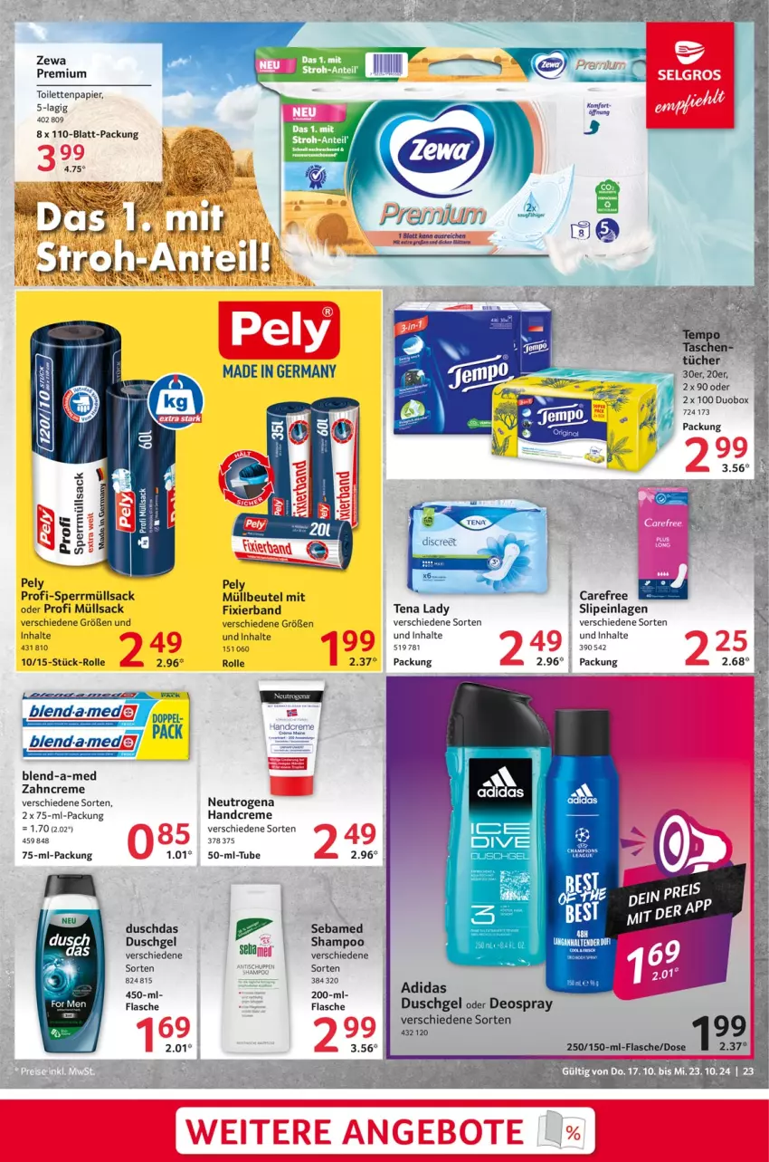 Aktueller Prospekt Selgros - Food - von 17.10 bis 23.10.2024 - strona 23 - produkty: Adidas, beutel, blend-a-med, carefree, creme, deo, deospray, duschdas, duschgel, flasche, handcreme, müllbeutel, neutrogena, oder deospray, papier, pely, sac, sebamed, shampoo, slip, slipeinlagen, tee, Tena Lady, tender, Ti, toilettenpapier, tücher, zahncreme, zewa