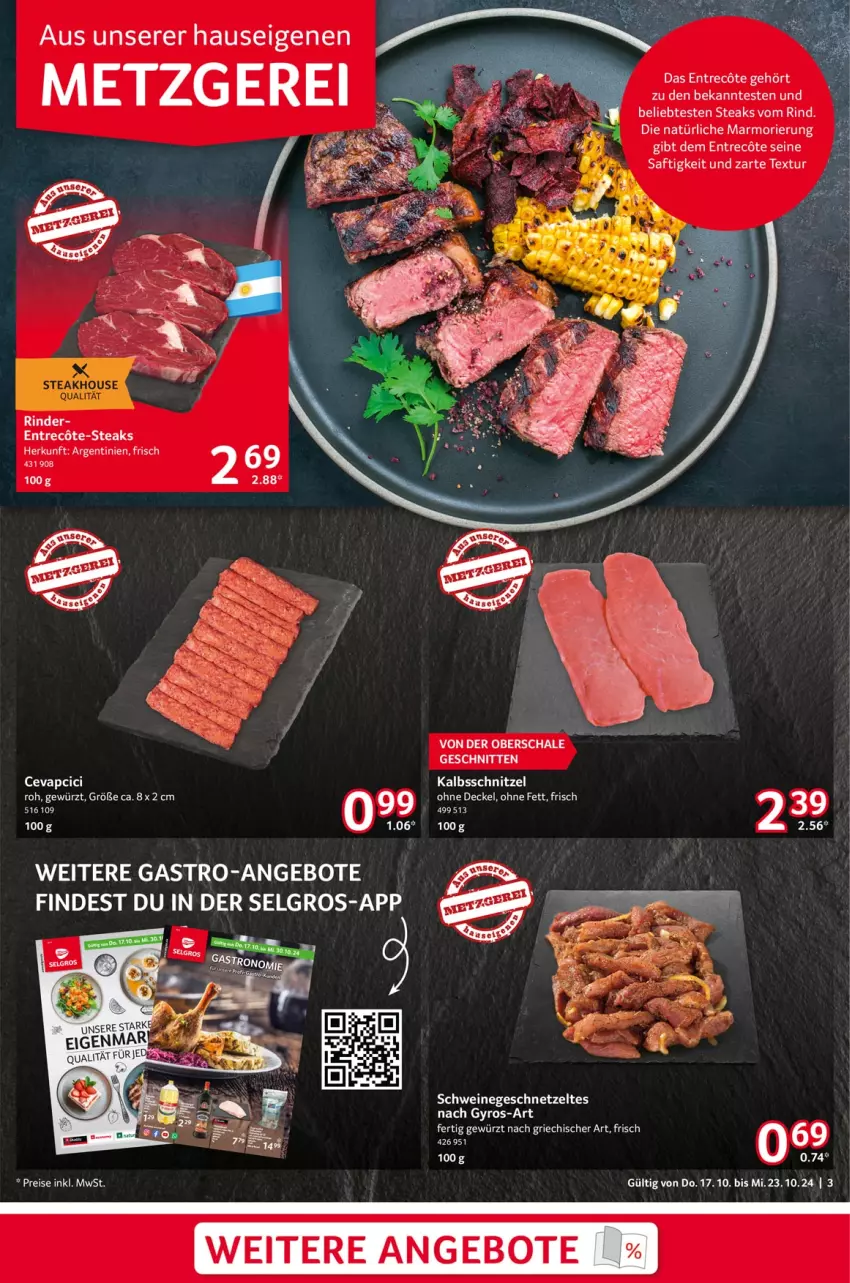 Aktueller Prospekt Selgros - Food - von 17.10 bis 23.10.2024 - strona 3 - produkty: angebot, angebote, Bau, cevapcici, decke, Deckel, eis, geschnetzeltes, gewürz, kalbsschnitzel, LG, reis, rind, rinder, saft, Schal, Schale, schnitten, schnitzel, schwein, schweine, steak, steaks, Ti, wein, weine, Zelt