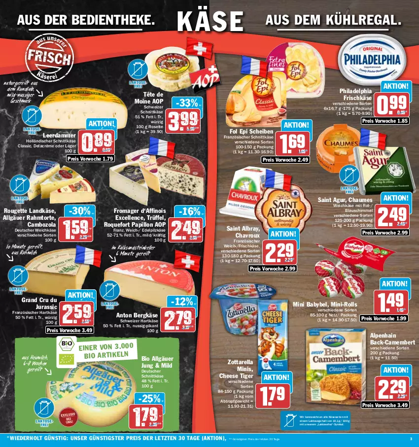 Aktueller Prospekt Hit - Prospekte - von 27.03 bis 01.04.2023 - strona 3 - produkty: albray, Alpenhain, aus dem kühlregal, babybel, Bergkäse, bio, cambozola, camembert, chaumes, chavroux, deutscher schnittkäse, deutscher weichkäse, eis, elle, fol epi, frischkäse, hartkäse, Heu, heumilch, holländischer schnittkäse, Jura, Käse, kühlregal, landkäse, leerdammer, LG, mac, milch, mini babybel, natur, ndk, nuss, philadelphia, regal, reis, rel, rouge, rougette, Saint Agur, saint albray, schnittkäse, schweizer hartkäse, schweizer schnittkäse, Tête de Moine, Ti, torte, Trüffel, weichkäse, zott, zottarella, zottarella minis, ZTE