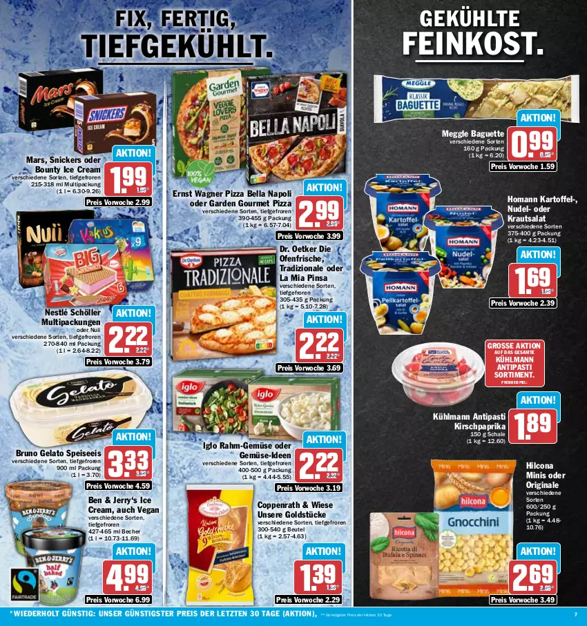 Aktueller Prospekt Hit - Prospekte - von 17.07 bis 22.07.2023 - strona 7 - produkty: antipasti, asti, baguette, Becher, beutel, bounty, bruno gelato, coppenrath, die ofenfrische, Dr. Oetker, eis, feinkost, garden gourmet, gin, Goldstücke, hilcona, homann, HP, iglo, kartoffel, kirsch, Kraut, krautsalat, kühlmann, mars, meggle, nestlé, nestlé schöller, nudel, nuii, Ofen, paprika, pizza, rahm-gemüse, reis, salat, Schal, Schale, Schöller, snickers, Ti, tradizionale, wagner, ZTE