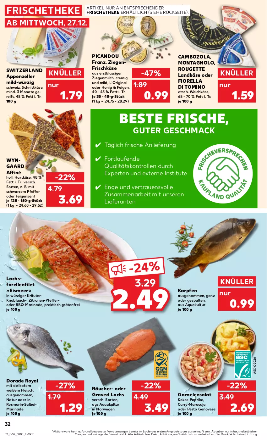 Aktueller Prospekt Kaufland - Prospekt - von 27.12.2023 bis 03.01.2024 - strona 32 - produkty: angebot, appenzeller, aqua, cambozola, curry, Dorade, dorade royal, eis, elle, Feigen, filet, fleisch, forelle, frischkäse, garnelen, genovese, gin, Graved Lachs, hartkäse, honig, Käse, knoblauch, kokos, kräuter, lachs, landkäse, Laufen, mac, maracuja, marinade, milch, natur, ndk, paprika, pesto, pfeffer, rel, rosmarin, rouge, rougette, rwe, salat, schnittkäse, senf, Ti, tisch, weichkäse, ziegenfrischkäse, zitrone, zitronen, ZTE