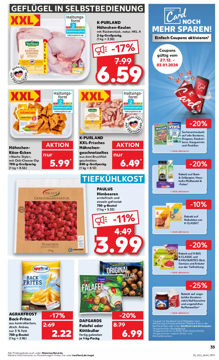 Aktueller Prospekt Kaufland - Prospekt - von 27.12.2023 bis 03.01.2024 - strona 35 - produkty: agrarfrost, angebot, angebote, asti, aus der tiefkühlung, Bau, beere, beeren, beutel, bio, bonbons, braten, brustfilet, chili, coupon, coupons, dip, Falafel, filet, Geflügel, geschnetzeltes, grill, Hähnchengeschnetzeltes, himbeer, himbeere, himbeeren, kaffee, Käse, kaugummi, kondensmilch, Köttbullar, kräuter, milch, müllbeutel, nacho, natur, obst, papier, purland, Reibekäse, sahne, schnitten, snack, Ti, tiefkühlkost, trolli, Vegane Sahne, würfel, Zelt