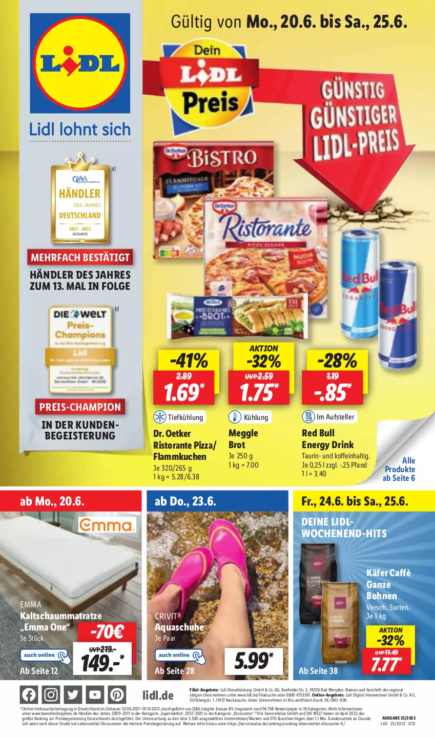 Aktueller Prospekt Lidl - Aktionsprospekt - von 20.06 bis 25.06.2022 - strona 1 - produkty: angebot, angebote, aqua, Bad, bio, bohne, bohnen, brot, champion, crivit, discount, Dr. Oetker, drink, eis, elle, energy drink, erde, flammkuchen, käfer, kaltschaummatratze, kuchen, lamm, lebensmittel, LG, Liege, matratze, meggle, pizza, pril, Rauch, red bull, reis, ristorante, ristorante pizza, Schaummatratze, schuhe, teller, Ti