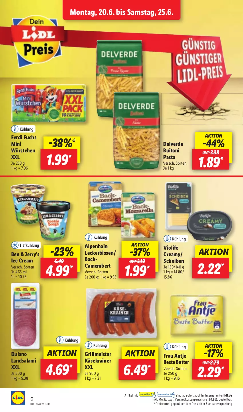 Aktueller Prospekt Lidl - Aktionsprospekt - von 20.06 bis 25.06.2022 - strona 6 - produkty: Alpenhain, beste butter, buitoni, buitoni pasta, butter, camembert, dulano, eis, erde, ferdi fuchs, frau antje, grill, Käse, Käsekrainer, Meister, ndk, pasta, preisvorteil, reis, salami, Schal, Schale, Ti, würstchen