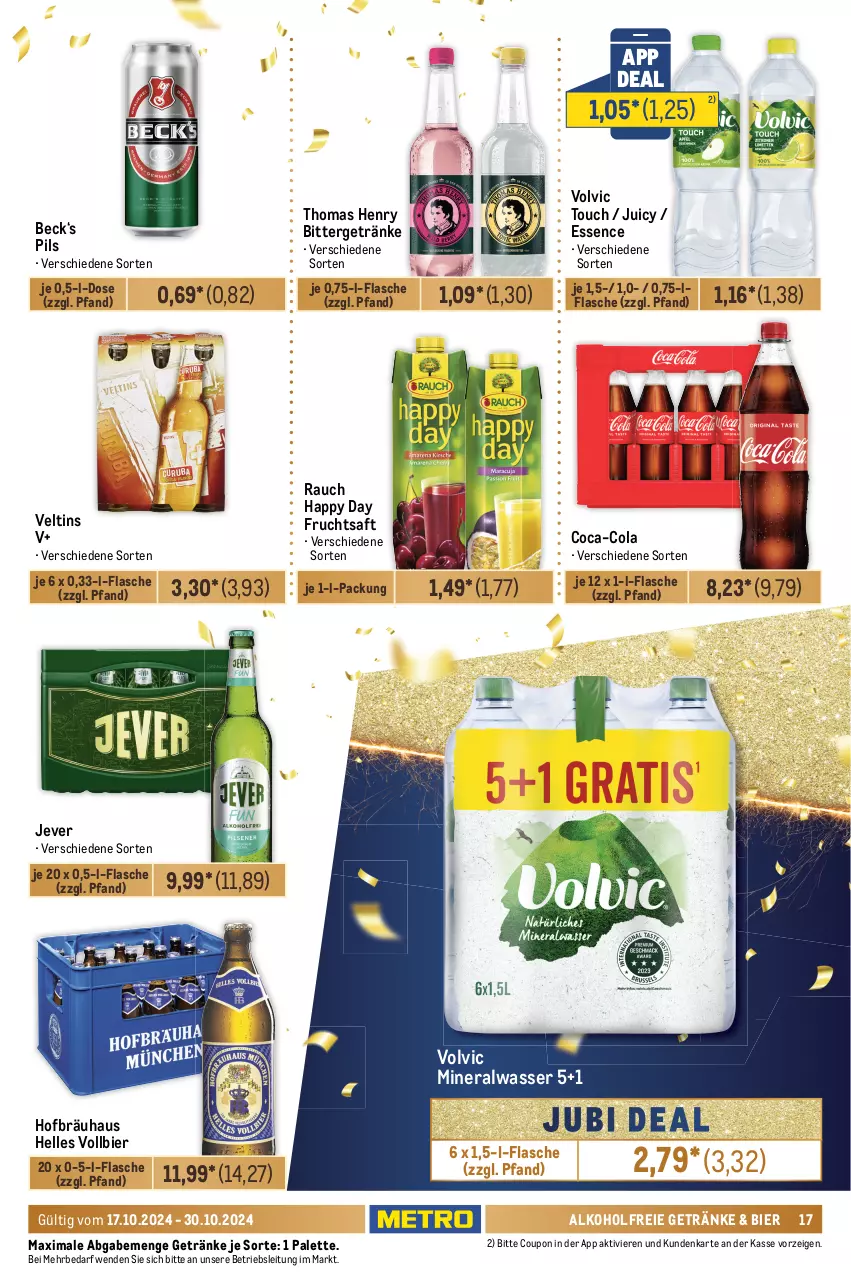 Aktueller Prospekt Metro - Food-NonFood - von 17.10 bis 30.10.2024 - strona 17 - produkty: alkohol, alkoholfreie getränke, Alwa, bella crema, beutel, bier, bio, bohne, coca-cola, cola, coupon, eduscho, eis, elle, espresso, filterkaffee, flasche, frucht, früchte, Früchtetee, fruchtsaft, getränk, getränke, Happy Day, jacobs, jever, kaffee, kakao, kräuter, lavazza, melitta, Metro, mineralwasser, natur, Nescafé, nescafé gold, nespresso, Palette, pils, Rauch, röstkaffee, saft, tee, teekanne, thomas henry, Ti, veltins, volvic, wasser, Yo