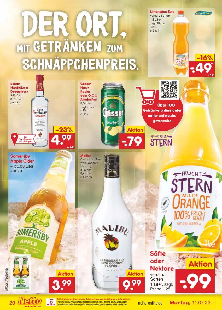 Aktueller Prospekt Netto Marken-Discount - Filial-Angebote - von 11.07 bis 16.07.2022 - strona 20 - produkty: alkohol, Apple, apple cider, cider, coconut, doppelkorn, eis, getränk, getränke, gösser, korn, limo, limonade, limonaden, Malibu, natur, natur radler, ndk, Nektar, radler, reis, ring, rum, säfte, schnäppchen, somersby, Ti, versandkostenfrei