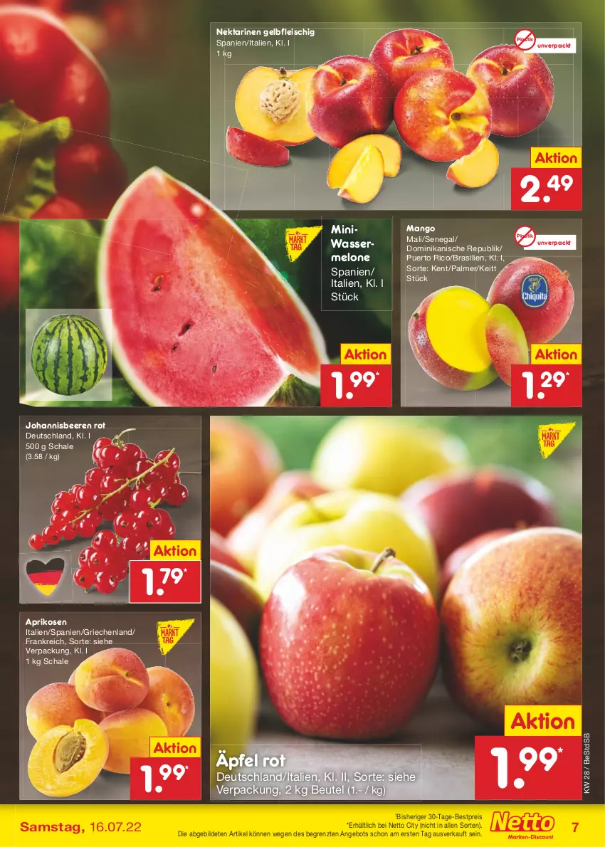 Aktueller Prospekt Netto Marken-Discount - Filial-Angebote - von 11.07 bis 16.07.2022 - strona 7 - produkty: angebot, aprikose, aprikosen, asti, beere, beeren, bestpreis, beutel, eis, fleisch, johannisbeere, Johannisbeeren, mango, melone, Nektar, nektarinen, reis, Schal, Schale, Ti, wasser, wassermelone, ZTE