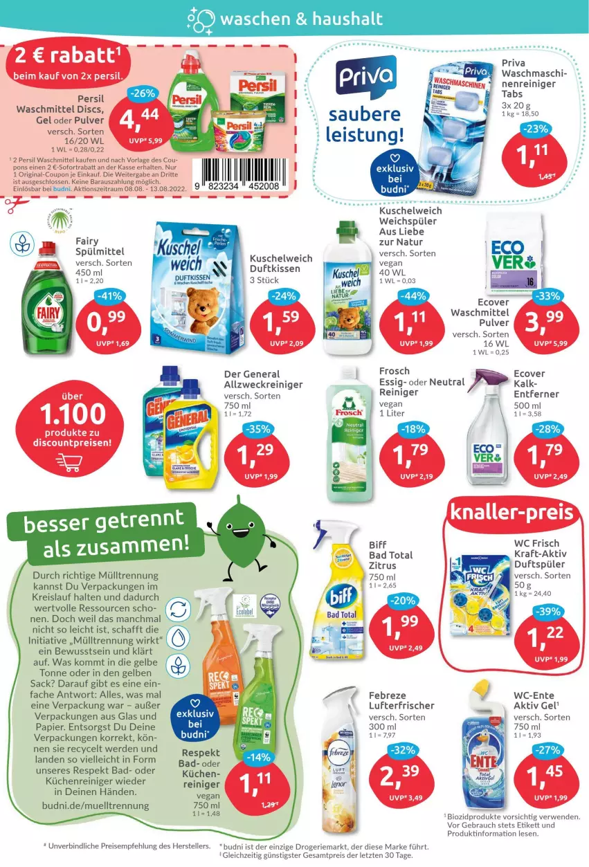 Aktueller Prospekt Budni - Prospekte - von 08.08 bis 13.08.2022 - strona 4 - produkty: aktiv gel, allzweckreiniger, Bad, biff, bio, biozidprodukte, cola, coupon, discount, Duftkissen, eis, elle, ente, erde, essig, fairy, febreze, Frosch, gin, kissen, kraft, küche, Küchen, Kuschelweich, lufterfrischer, natur, papier, persil, persil waschmittel, Rauch, reiniger, reis, rwe, sac, sofortrabatt, spülmittel, teller, Ti, waschmittel, wc frisch, weck, weichspüler, ZTE