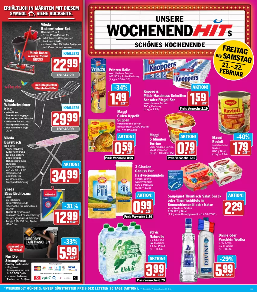 Aktueller Prospekt Hit - Wochenprospekt - von 17.02 bis 22.02.2025 - strona 15 - produkty: Becher, beutel, blume, blumen, blumenöl, bodenwischer, Brei, bügel, bügeltisch, eimer, eis, elle, ente, filet, filets, fisch, flasche, hartweizen, haselnuss, hose, Kinder, knoppers, leine, maggi, milch, natur, nudel, nudeln, nuss, prinzen rolle, puschkin wodka, rama, ravioli, reiniger, reis, rel, riegel, ring, rum, salat, saupiquet, schnitten, snack, sonnenblume, sonnenblumen, sonnenblumenöl, Spannbezug, Sport, Strumpfhose, suppe, suppen, terrine, thunfisch, thunfisch salat, Ti, Tiere, tisch, Trockner, vileda, volvic, wäschetrockner, wasser, wodka, ZTE