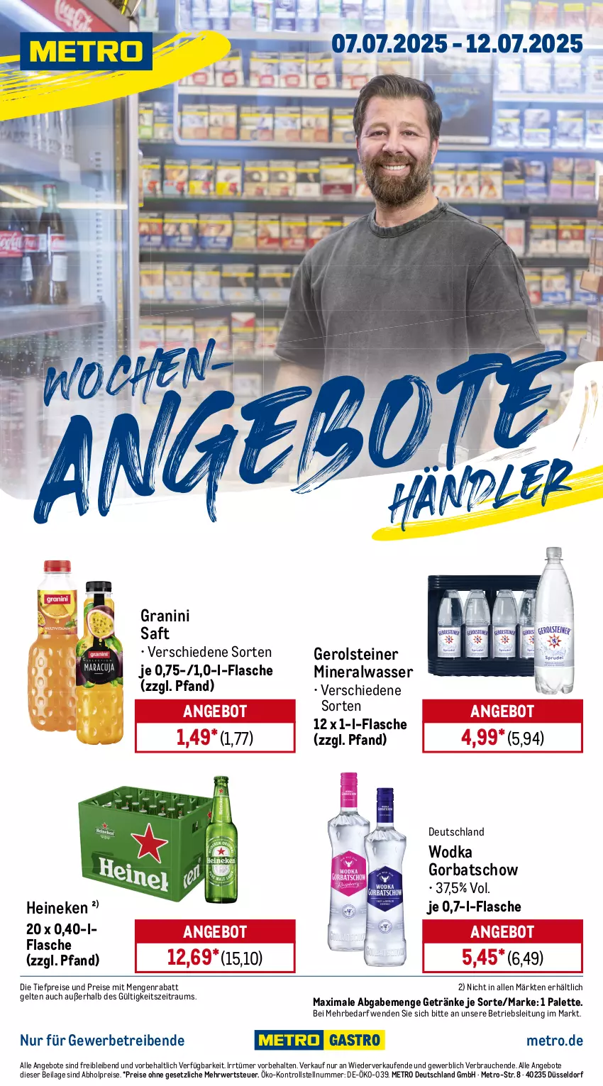 Aktueller Prospekt Metro - Wochen-Angebote Händler - von 07.07 bis 12.07.2025 - strona 1 - produkty: abholpreise, Alwa, angebot, angebote, eis, flasche, gerolsteine, gerolsteiner, getränk, getränke, Gorbatschow, granini, heineken, ilag, Metro, mineralwasser, Palette, Rauch, reis, rwe, saft, steiner, Ti, tiefpreis, wasser, wodka