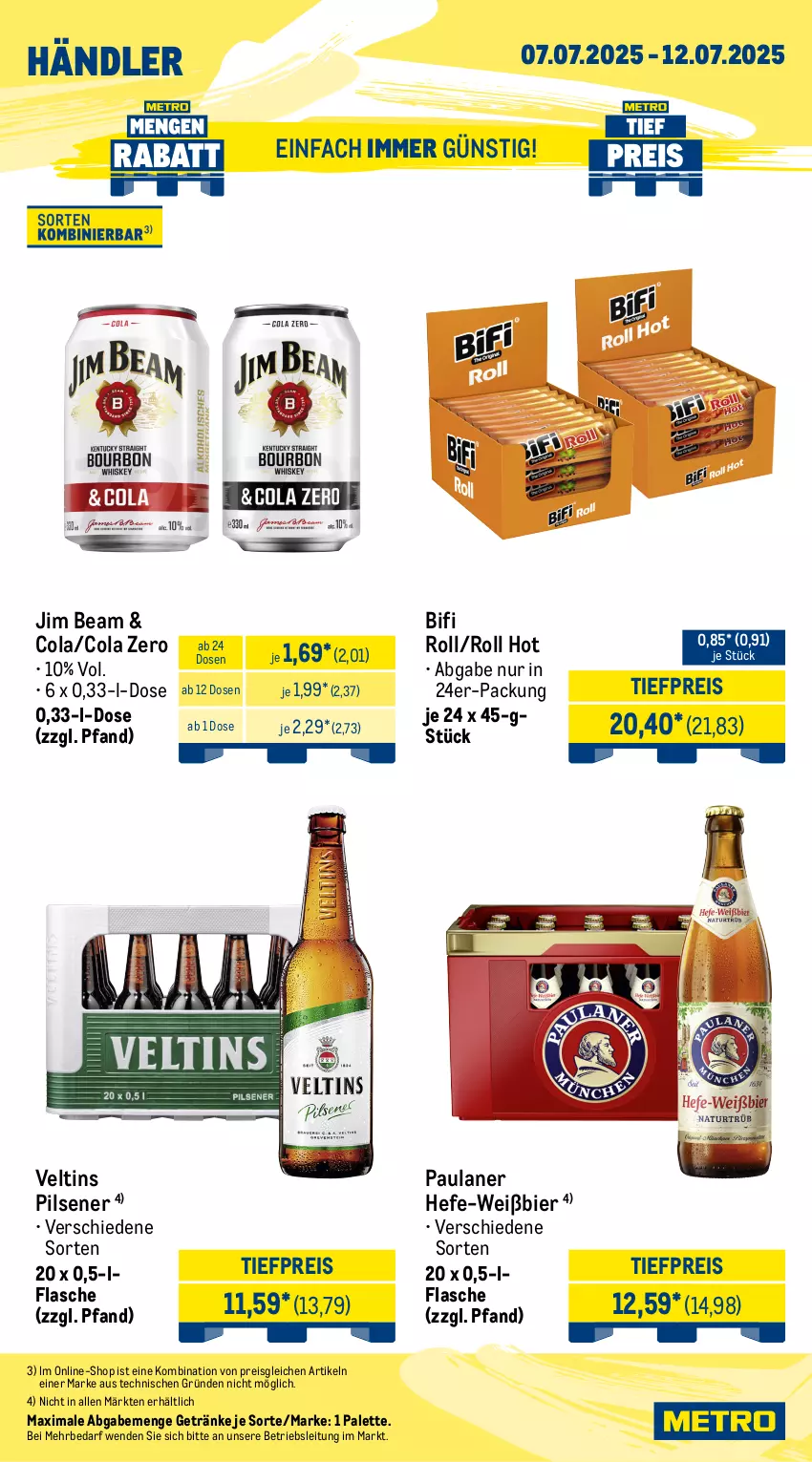 Aktueller Prospekt Metro - Wochen-Angebote Händler - von 07.07 bis 12.07.2025 - strona 4 - produkty: bier, bifi, cola, eis, flasche, getränk, getränke, Hefe, jim beam, Palette, Paula, paulaner, pils, pilsener, reis, Ti, tiefpreis, veltins, veltins pilsener