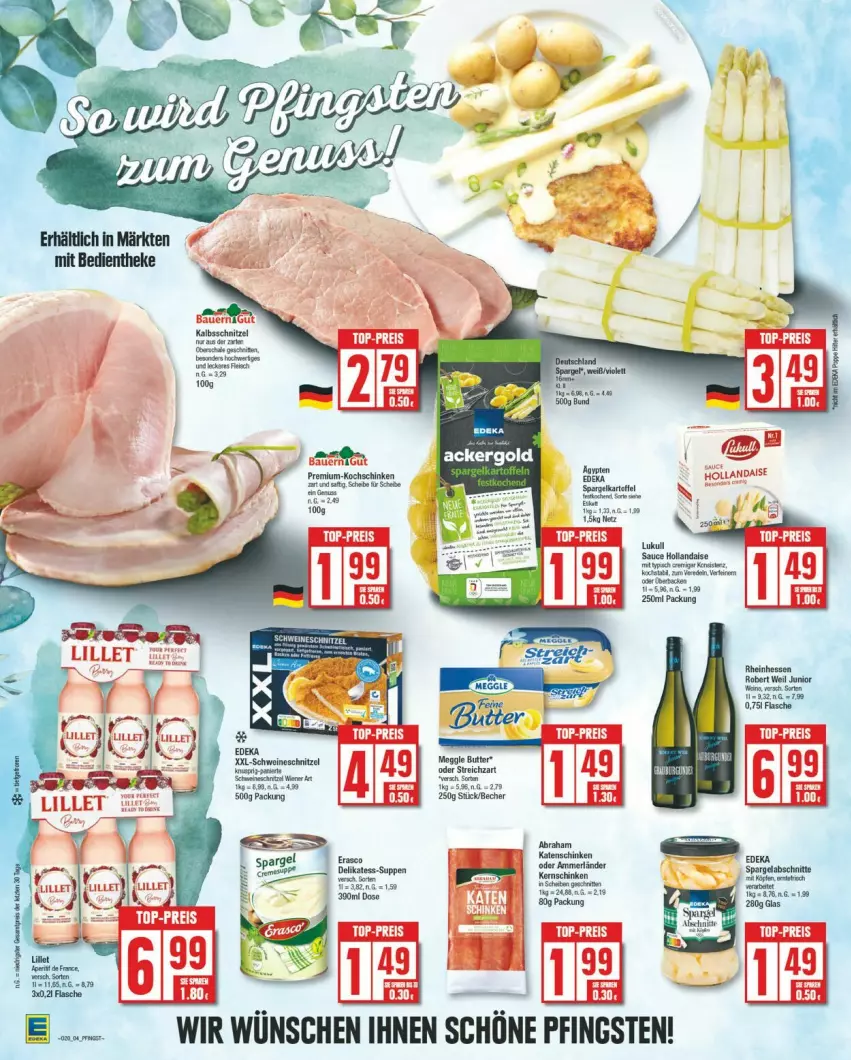 Aktueller Prospekt Edeka - Prospekte - von 13.05 bis 18.05.2024 - strona 4 - produkty: ammerländer, auer, Bau, Bauer, Becher, butter, deka, erasco, fisch, flasche, hollandaise, kaes, kartoffel, katenschinken, kochschinken, meggle, merl, nuss, saft, sauce, sauce hollandaise, Schal, schinken, schnitzel, schwein, schweine, schweineschnitzel, spargel, Streichzart, suppe, suppen, wein, weine