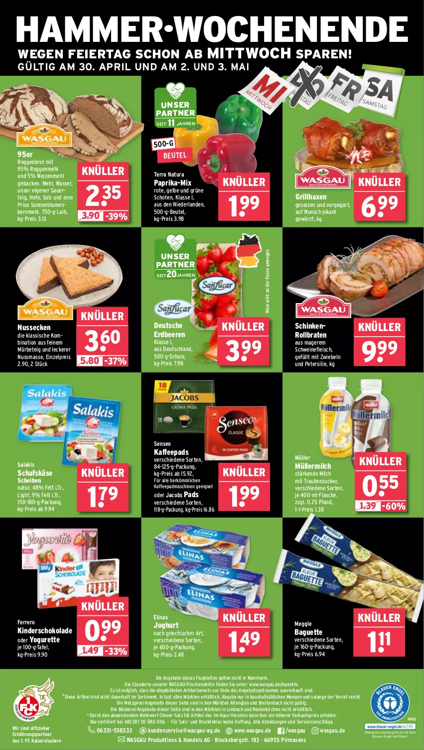 Aktueller Prospekt Wasgau - von 28.04 bis 03.05.2025 - strona 24 - produkty: angebot, angebote, auer, axe, baguette, beere, beeren, beutel, bio, blume, blumen, braten, Brei, brot, drucker, eier, eis, elinas, elinas joghurt, elle, Engel, erdbeere, erdbeeren, ferrero, flasche, fleisch, geback, gewürz, grill, grillhaxe, Haxe, Hefe, jacobs, joghur, joghurt, kaffee, kaffeepads, Kaiser, Käse, kerze, Kinder, latte, meggle, mehl, milch, mit zwiebeln, Müller, müllermilch, natur, natura, nuss, oder jacobs, oder yogurette, paprika, petersilie, pril, reis, rollbraten, rwe, salakis, salz, schafskäse, Schal, Schale, schinken, schoko, schokolade, schwein, schweine, schweinefleisch, senseo, sonnenblume, sonnenblumen, Ti, trauben, wasser, wein, weine, weizenmehl, Yo, yogurette, zucker, zwiebel, zwiebeln