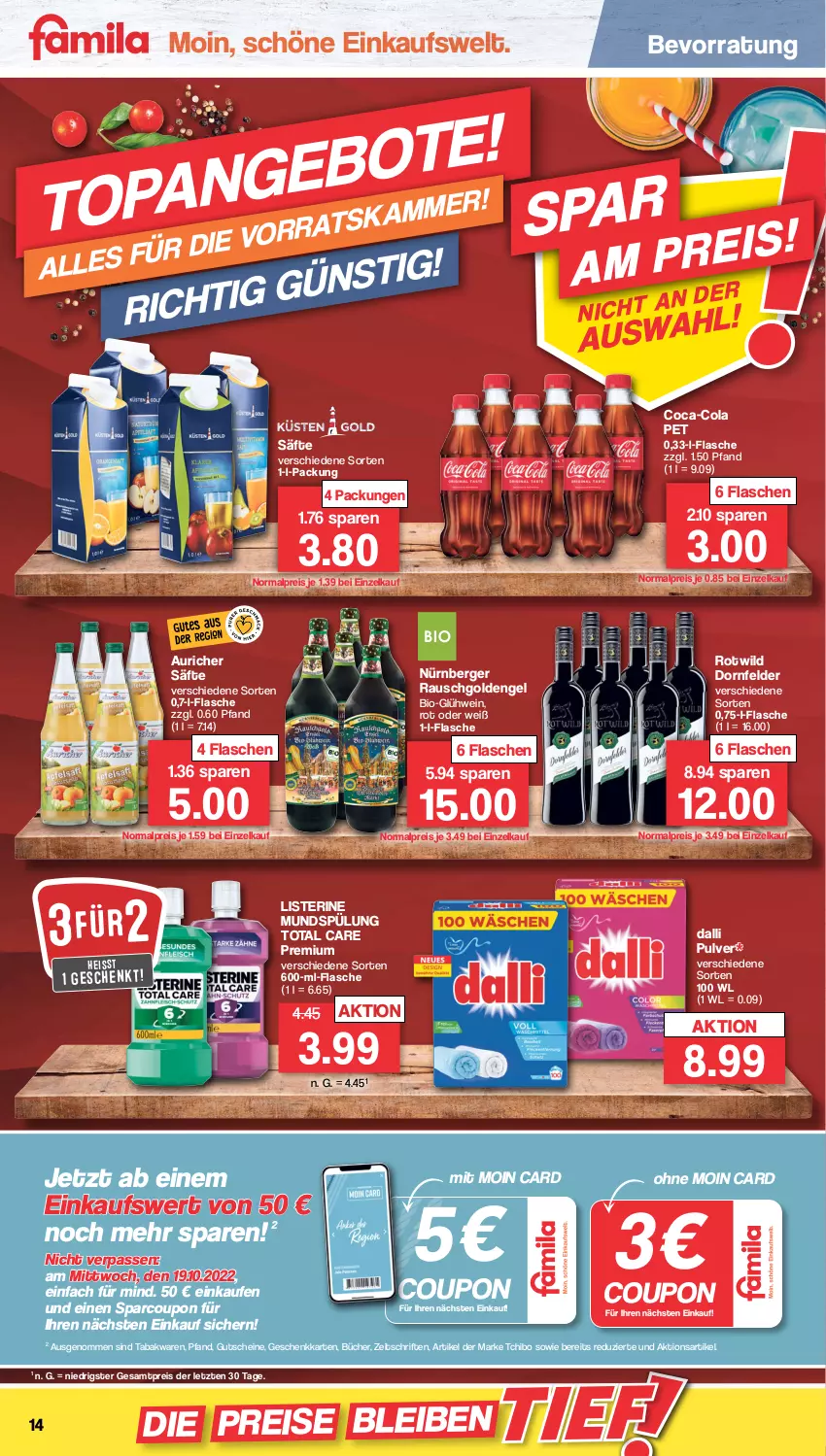 Aktueller Prospekt Famila - Prospekte - von 17.10 bis 22.10.2022 - strona 14 - produkty: Berger, bio, coca-cola, cola, coupon, dalli, dornfelder, eis, Engel, flasche, Glühwein, gutschein, gutscheine, listerine, mundspülung, nürnberger, reis, säfte, spülung, Tchibo, Ti, topf, total care, wein, Wild, ZTE