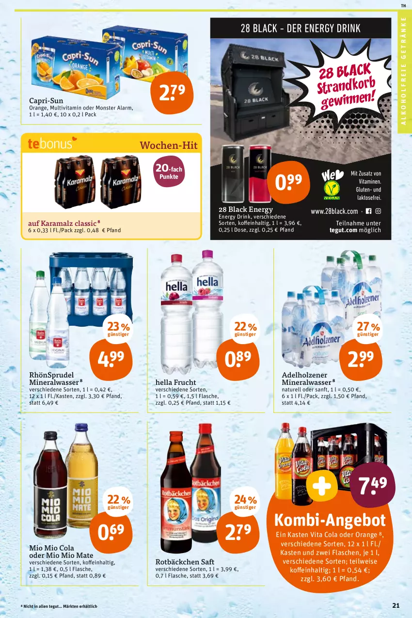 Aktueller Prospekt Tegut - Angebote der Woche - von 20.06 bis 25.06.2022 - strona 21 - produkty: adelholzener, alkohol, alkoholfreie getränke, Alwa, angebot, Cap, capri-sun, cola, drink, eis, energy drink, flasche, frucht, getränk, getränke, hella, Holz, karamalz, lack, malz, mineralwasser, Mio Mio, monster, natur, orange, rama, rel, RhönSprudel, saft, Sprudel, Ti, vita, Vita C, wasser