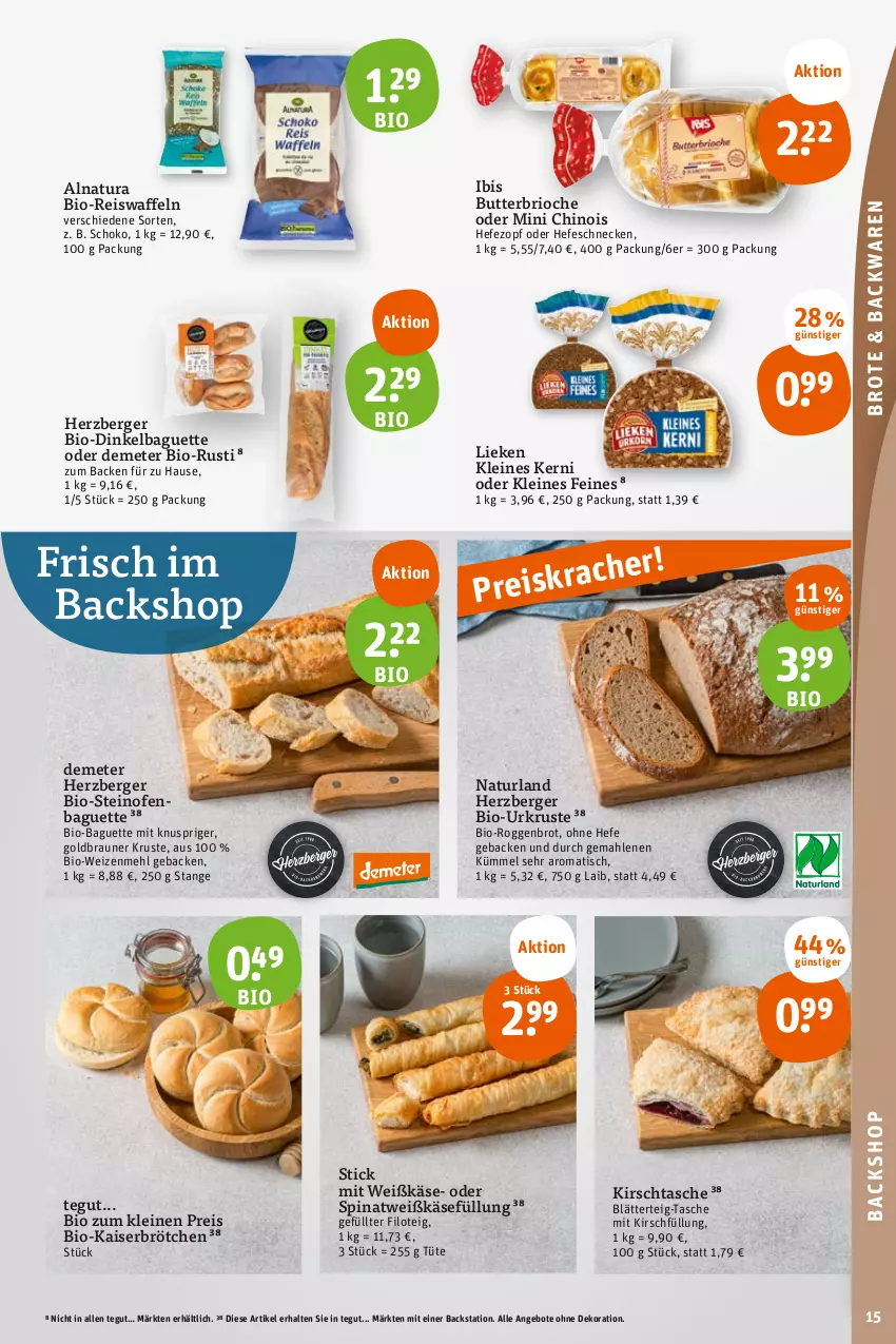 Aktueller Prospekt Tegut - Angebote der Woche - von 26.06 bis 01.07.2023 - strona 17 - produkty: angebot, angebote, backwaren, baguette, Berger, bio, blätterteig, braun, brot, brötchen, butter, dekoration, eis, eiswaffeln, geback, Hefe, herzberger, Kaiser, Käse, kirsch, leine, lieken, mehl, natur, natura, naturland, Ofen, reis, Reiswaffeln, schoko, spinat, steinofen, Tasche, Ti, tisch, Tüte, waffeln, weizenmehl