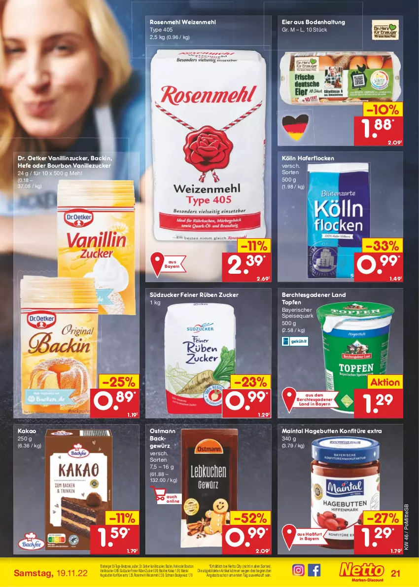 Aktueller Prospekt Netto Marken-Discount - Filial-Angebote - von 14.11 bis 19.11.2022 - strona 21 - produkty: angebot, bestpreis, bourbon, bourbon vanille, Dr. Oetker, eier, eis, gewürz, hafer, haferflocken, Hefe, kakao, kölln, konfitüre, konfitüre extra, mehl, quark, reis, rosen, Rosenmehl, speisequark, südzucker, Ti, topf, Topfen, type 405, vanille, weizenmehl, ZTE, zucker