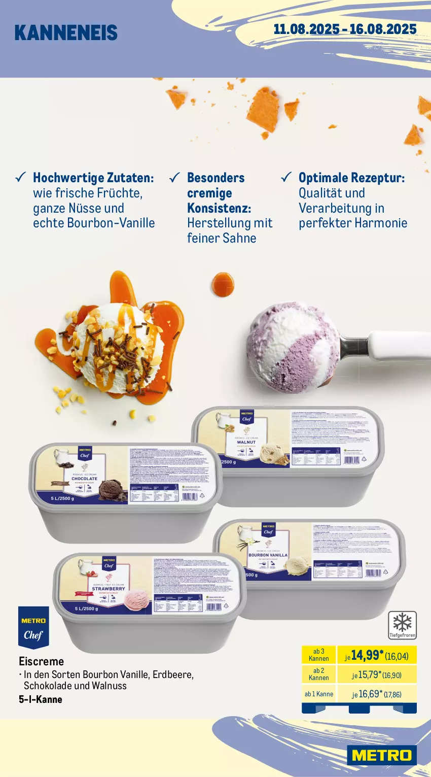 Aktueller Prospekt Metro - Wochen-Angebote Gastro - von 11.08 bis 16.08.2025 - strona 13 - produkty: beere, bourbon, bourbon vanille, creme, eis, eiscreme, erdbeere, früchte, nuss, reis, rezept, sahne, schoko, schokolade, Ti, tiefpreis, vanille, walnuss