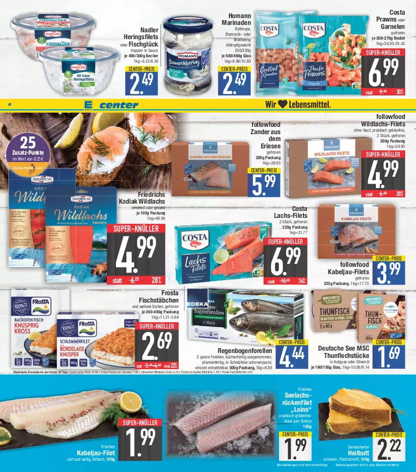 Aktueller Prospekt E Center - Angebote der Woche - von 03.04 bis 08.04.2023 - strona 6 - produkty: Becher, beutel, bismarck, braten, eis, elle, ente, filet, filets, fisch, fischstäbchen, forelle, frosta, garnelen, hering, Herings, heringsfilets, homann, ideal zum braten, küche, Küchen, lachs, marinade, nadler, olive, oliven, olivenöl, pfanne, pfannen, prawns, reis, rel, ring, saft, sauce, super-knüller, thunfisch, Ti, tisch, Wild, wildlachs, Zander, ZTE