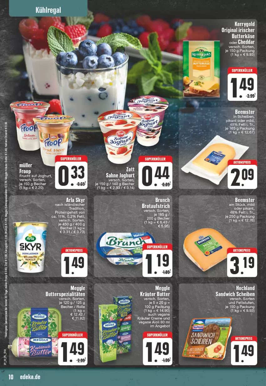 Aktueller Prospekt E Center - Angebote der Woche - von 26.06 bis 01.07.2023 - strona 10 - produkty: aioli, aktionspreis, angebot, aufstrich, Becher, Beemster, brot, brotaufstrich, butter, butterkäse, creme, deka, eis, froop, frucht, gin, hochland, joghur, joghurt, Käse, kerrygold, kräuter, meggle, Müller, müller froop, natives olivenöl, olive, oliven, olivenöl, reis, sahne, sahne joghurt, Spezi, Ti, zott, ZTE