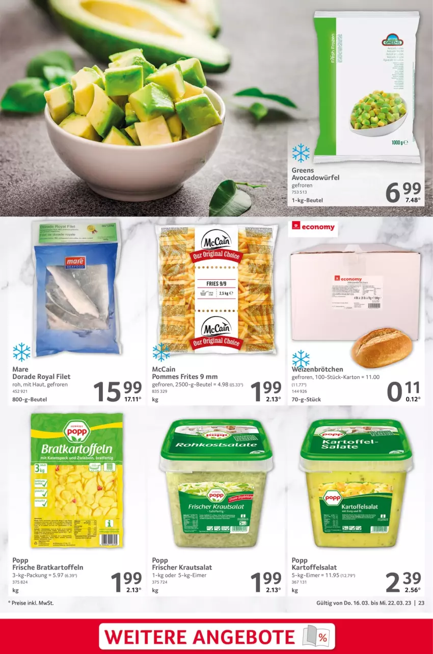 Aktueller Prospekt Selgros - Food - von 16.03 bis 22.03.2023 - strona 23 - produkty: angebot, angebote, avocado, beutel, brötchen, Dorade, dorade royal, eimer, eis, filet, kartoffel, kartoffeln, kartoffelsalat, Kraut, krautsalat, mccain, pommes, Pommes Frites, Popp, reis, salat, Speck, Ti, würfel