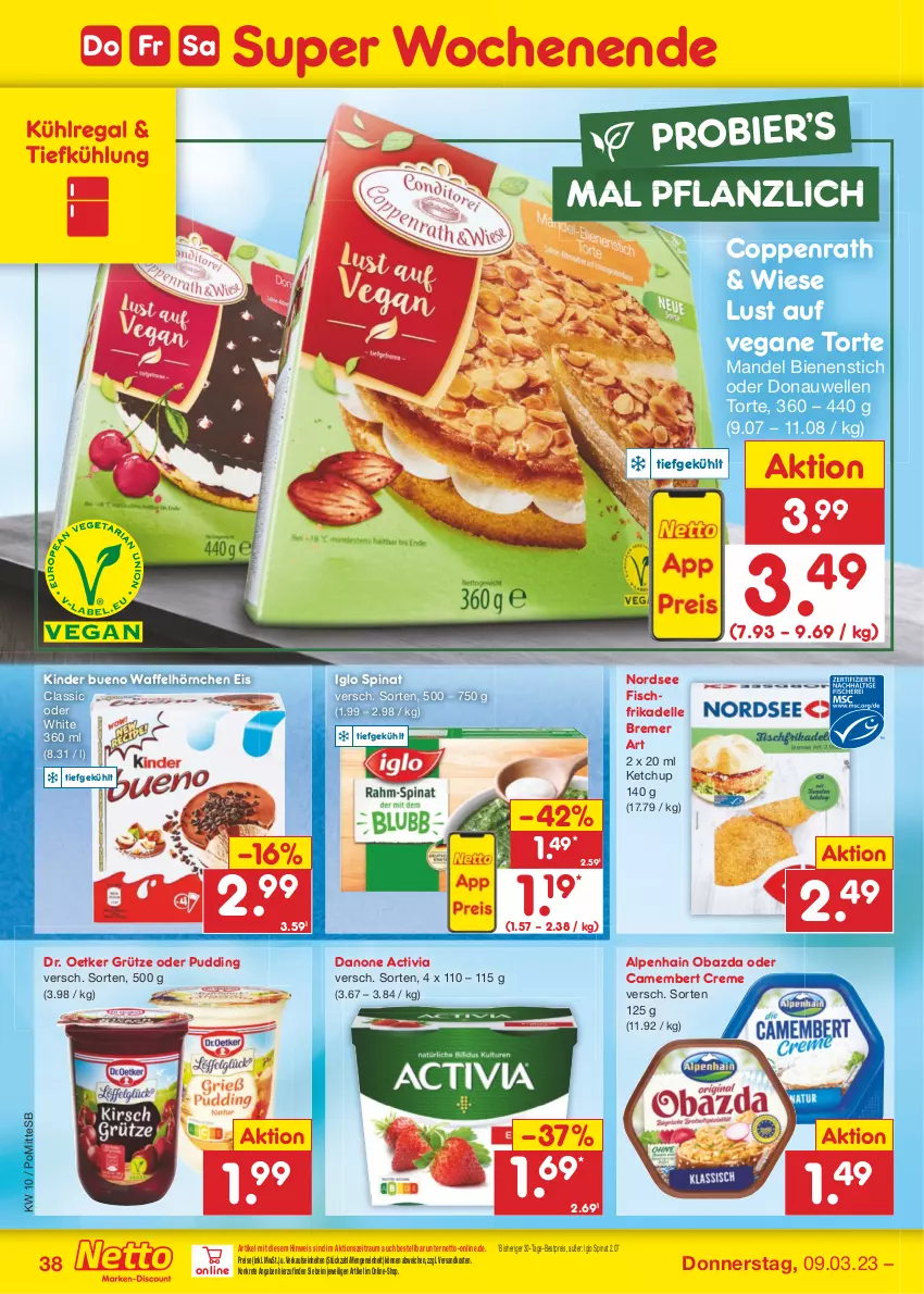 Aktueller Prospekt Netto Marken-Discount - Filial-Angebote - von 06.03 bis 11.03.2023 - strona 38 - produkty: activia, Alpenhain, bestpreis, bier, camembert, camembert creme, coppenrath, creme, danone, danone activia, dell, Donauwellen, Dr. Oetker, eis, elle, fisch, grütze, hörnchen, iglo, ketchup, Kinder, kinder bueno, kühlregal, mandel, ndk, Nordsee, obazda, pudding, regal, reis, spinat, Ti, torte, Waffelhörnchen