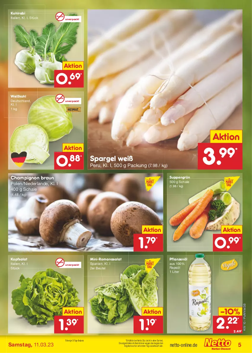 Aktueller Prospekt Netto Marken-Discount - Filial-Angebote - von 06.03 bis 11.03.2023 - strona 5 - produkty: angebot, asti, bestpreis, beutel, braun, champignon, eis, kohlrabi, kopfsalat, pflanze, pflanzen, Pflanzenöl, rapsöl, reis, Romanasalat, salat, Schal, Schale, spargel, suppe, suppen, Ti, Weißkohl, ZTE