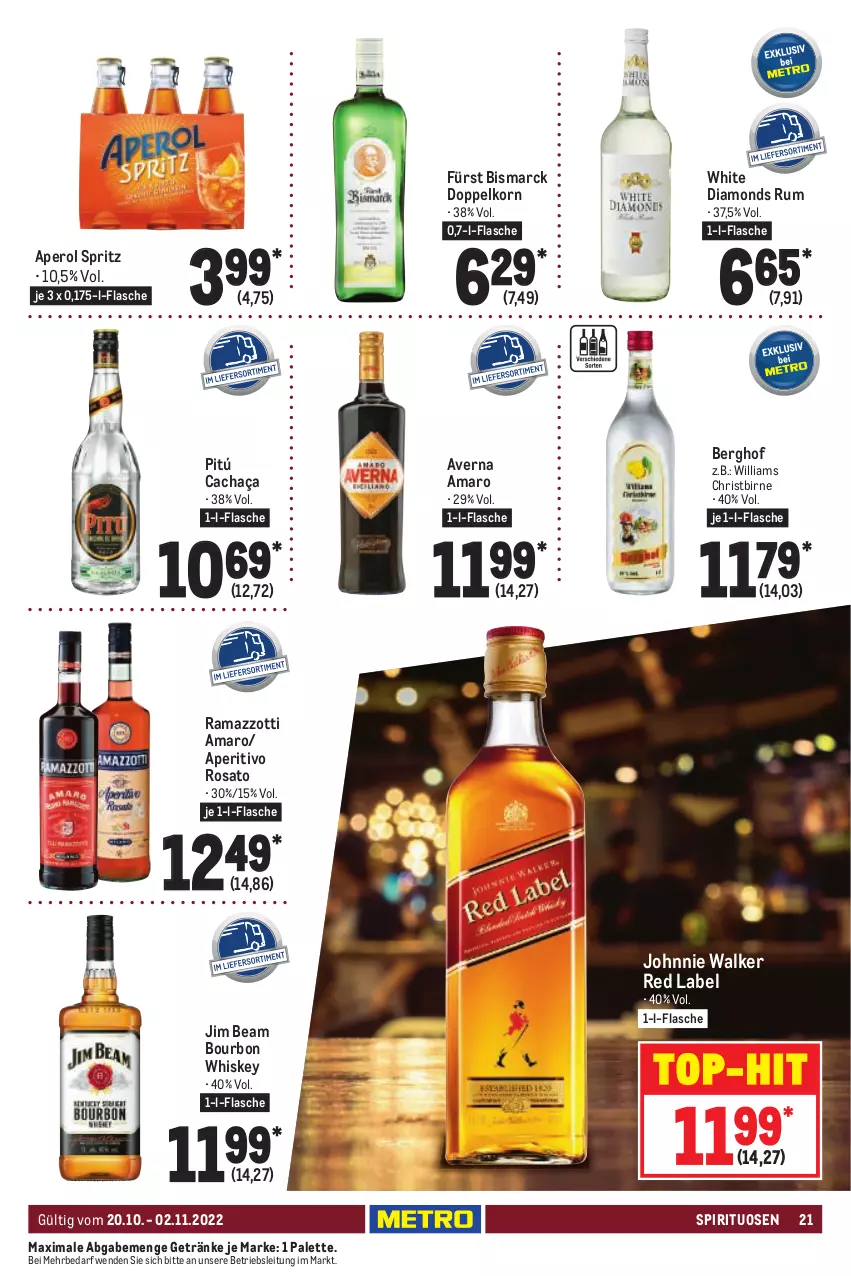 Aktueller Prospekt Metro - GastroJournal - von 20.10 bis 02.11.2022 - strona 21 - produkty: amaro, aperitivo rosato, aperol, averna, bismarck, bourbon, bourbon whiskey, cachaça, doppelkorn, flasche, getränk, getränke, jim beam, johnnie walker, korn, Palette, rama, ramazzott, ramazzotti, rosato, rum, spirituosen, Ti, top-hit, whiskey, zott