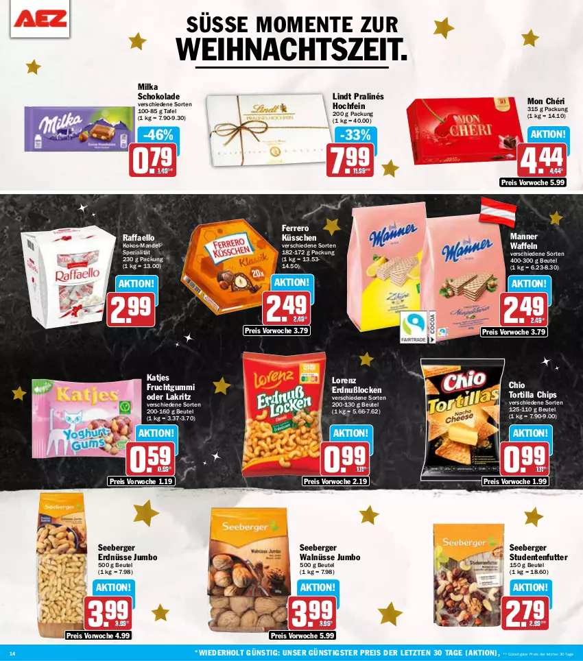 Aktueller Prospekt Aez - Prospekte - von 16.12 bis 21.12.2024 - strona 14 - produkty: Berger, beutel, chips, eis, ente, erdnüsse, ferrero, Ferrero Küsschen, frucht, fruchtgummi, jumbo, katjes, kokos, Lakritz, lindt, lorenz, mandel, Manner, milka, milka schokolade, Mon Chéri, oder lakritz, raffaello, reis, schoko, schokolade, seeberger, Spezi, studentenfutter, Ti, tortilla, Tortilla Chips, waffeln, ZTE