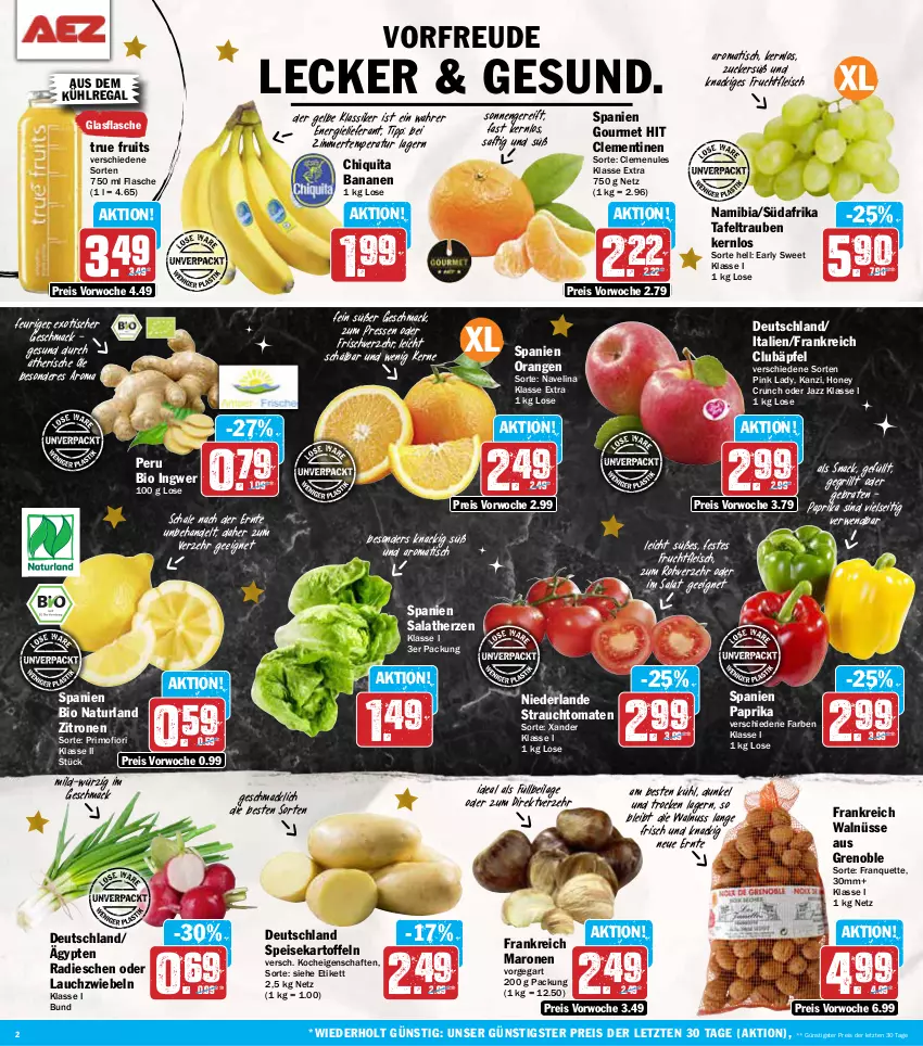 Aktueller Prospekt Aez - Prospekte - von 16.12 bis 21.12.2024 - strona 2 - produkty: aus dem kühlregal, banane, bananen, bio, braten, chiquita, clementinen, eis, flasche, fleisch, frucht, fruchtfleisch, glasflasche, grill, ilag, ingwer, kartoffel, kartoffeln, kühlregal, Lauchzwiebel, lauchzwiebeln, mac, natur, naturland, navelina, nuss, orange, orangen, paprika, Pink Lady, radieschen, Rauch, regal, reis, rwe, saft, salat, salatherzen, Schal, Schale, snack, speisekartoffeln, strauchtomaten, tafeltrauben, Ti, tisch, tomate, tomaten, trauben, true fruits, walnuss, zitrone, zitronen, ZTE, zucker, zwiebel, zwiebeln