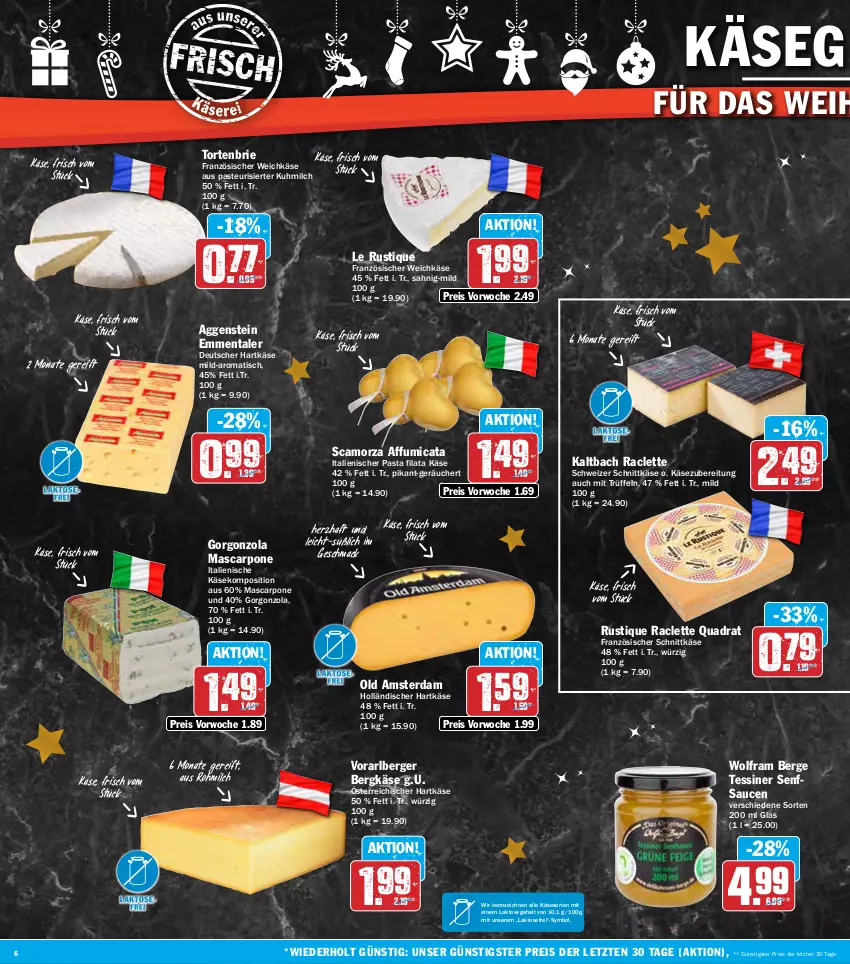 Aktueller Prospekt Aez - Prospekte - von 16.12 bis 21.12.2024 - strona 6 - produkty: Berger, Bergkäse, brie, eis, emmentaler, französischer weichkäse, gorgonzola, hartkäse, Käse, Le Rustique, mac, mascarpone, milch, Old Amsterdam, pasta, quad, reis, sauce, saucen, Scamorza, schnittkäse, schweizer schnittkäse, senf, Ti, tisch, torte, Trüffel, weichkäse, ZTE