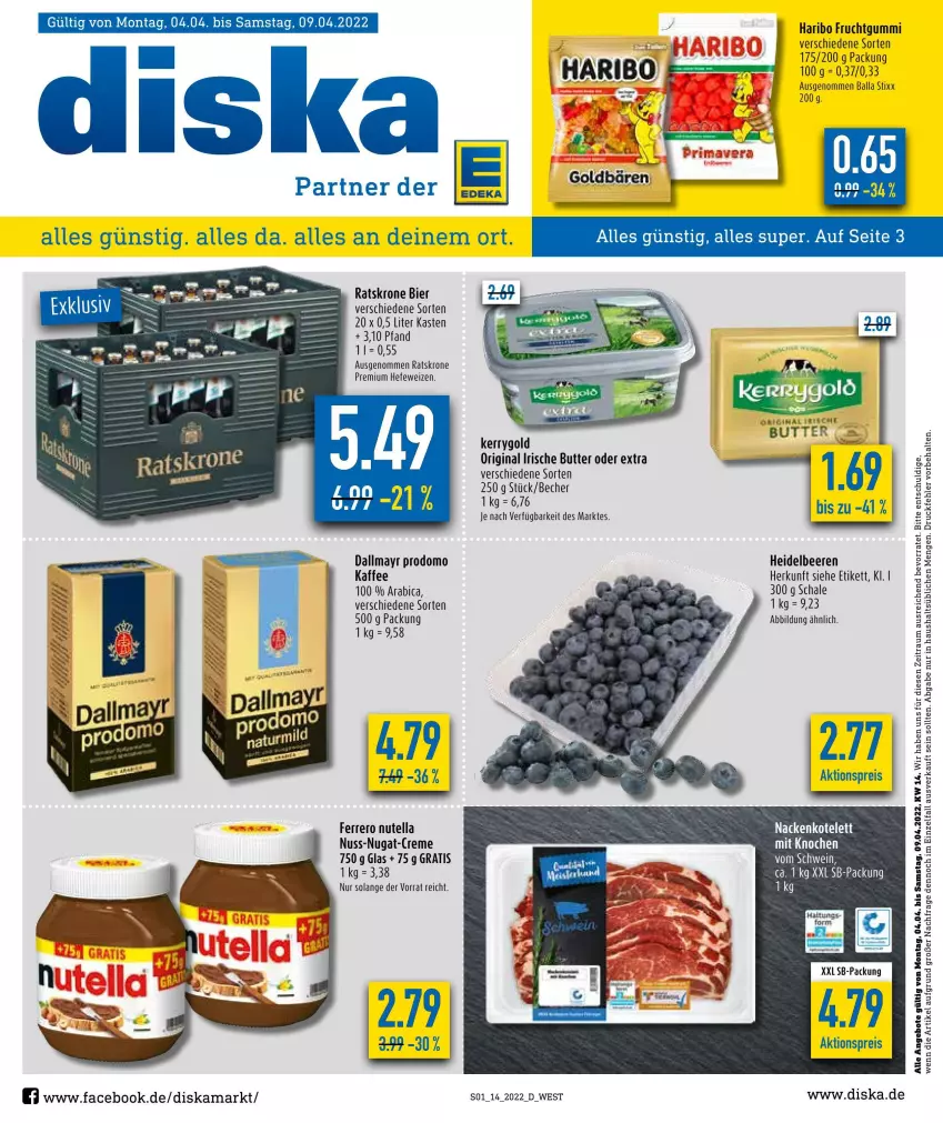 Aktueller Prospekt Diska - Prospekte - von 04.04 bis 09.04.2022 - strona 1 - produkty: aktionspreis, angebot, angebote, ball, Becher, beere, beeren, bier, butter, creme, dallmayr, dallmayr prodomo, eis, ferrero, frucht, fruchtgummi, gin, haribo, Hefe, hefeweizen, heidelbeere, heidelbeeren, irische butter, kaffee, kerrygold, krone, nuss, nuss-nugat-creme, nutella, prodomo, reis, Schal, Schale, schwein, Ti, wein