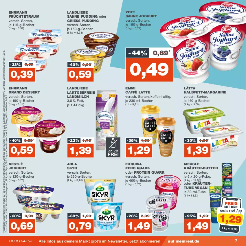 Aktueller Prospekt Real - von 18.09 bis 23.09.2023 - strona 7 - produkty: arla, arla skyr, Becher, butter, caffè latte, dessert, ehrmann, Ehrmann Grand Dessert, eis, emmi, exquisa, früchte, joghur, joghurt, kräuter, kräuter-butter, landliebe, landmilch, lätta, latte, margarine, meggle, milch, nestlé, oder kräuter, pudding, quark, reis, sahne, sahne joghurt, Skyr, Ti, zott, ZTE