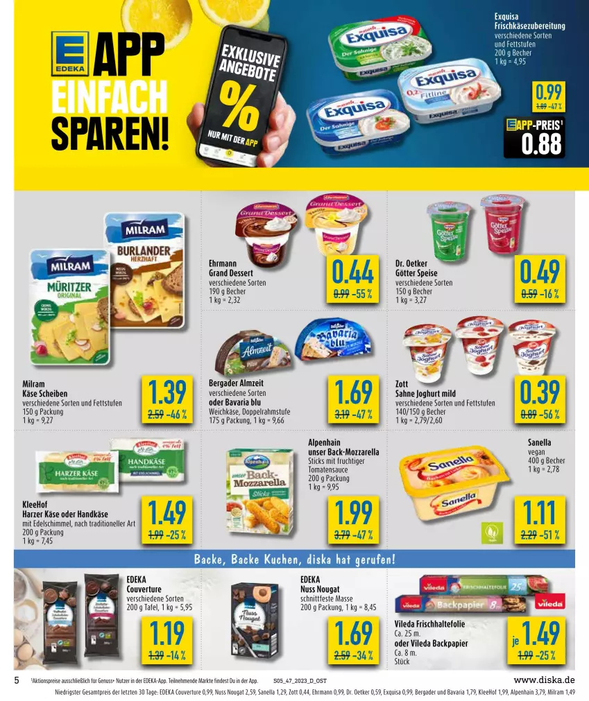 Aktueller Prospekt Diska - Prospekte - von 20.11 bis 25.11.2023 - strona 5 - produkty: aktionspreis, Alpenhain, bavaria blu, Becher, bergader, burlander, deka, dessert, doppelrahmstufe, Dr. Oetker, ehrmann, eis, elle, exquisa, frucht, joghur, joghurt, joghurt mild, Käse, kuchen, milram, mit frucht, mozzarella, ndk, nuss, papier, reis, rel, Ria, sahne, sahne joghurt, sauce, Ti, tomate, tomaten, tomatensauce, vileda, weichkäse, zott, ZTE