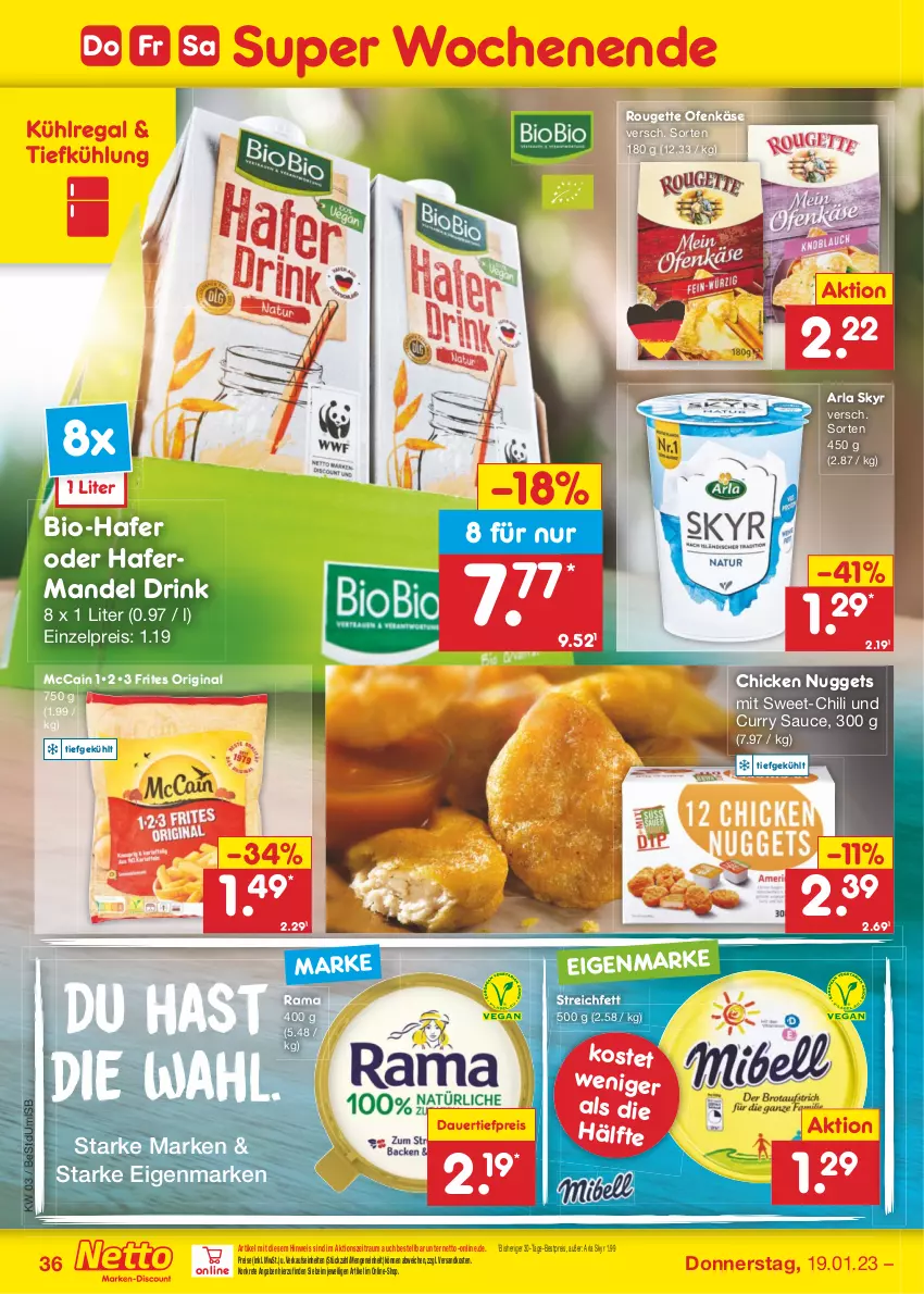 Aktueller Prospekt Netto Marken-Discount - Filial-Angebote - von 16.01 bis 21.01.2023 - strona 38 - produkty: arla, arla skyr, auer, bestpreis, bio, chicken nuggets, chili, curry, dauertiefpreis, drink, eis, gin, hafer, Käse, kühlregal, mandel, mccain, ndk, nuggets, Ofen, Ofenkäse, rama, regal, reis, rouge, rougette, sauce, Skyr, Ti, tiefpreis