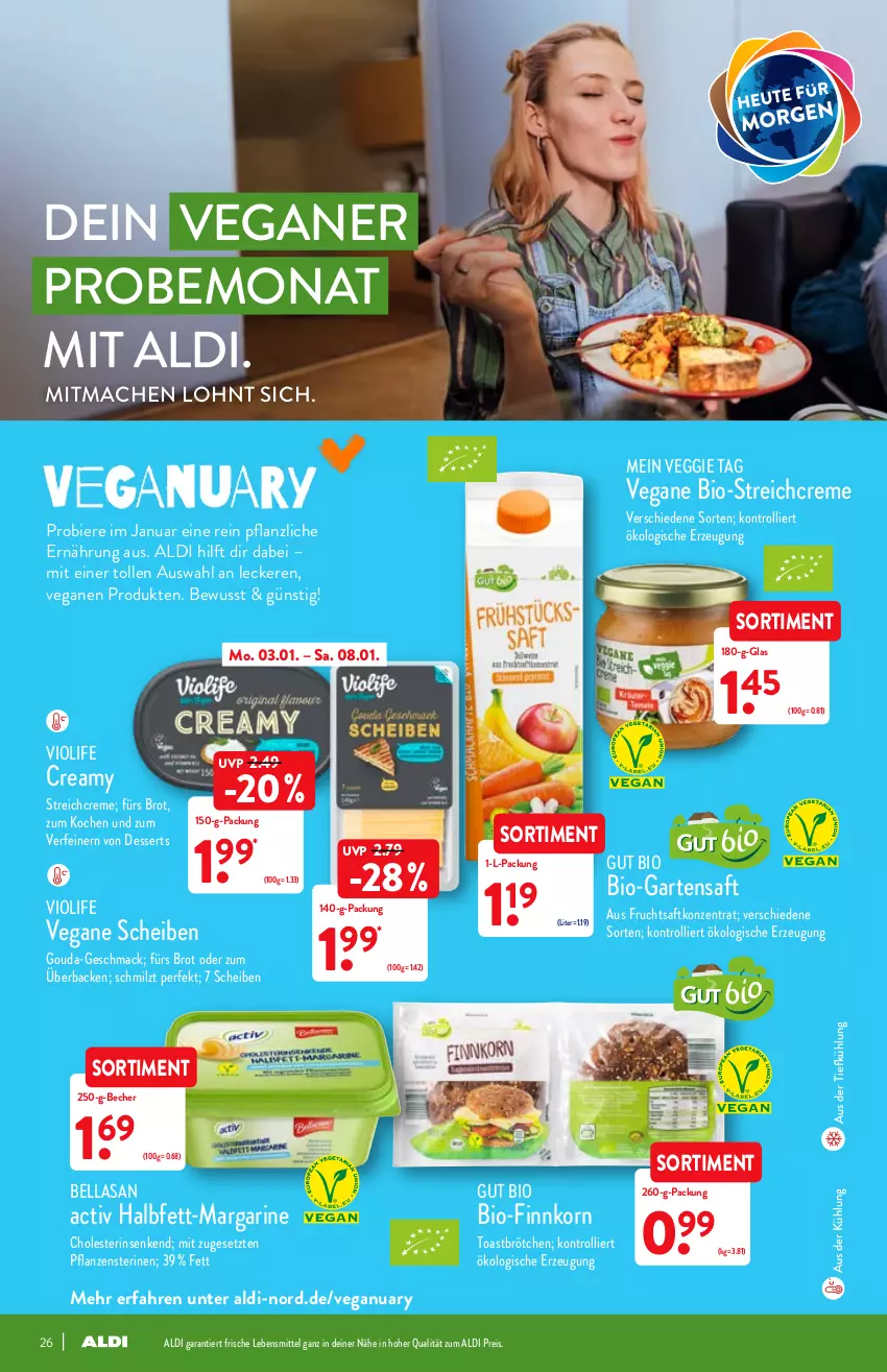 Aktueller Prospekt Aldi Nord - Aldi-Vorschau - von 03.01 bis 08.01.2022 - strona 26 - produkty: aldi, aus der tiefkühlung, Becher, bier, Biere, bio, brot, brötchen, creme, dessert, desserts, eis, frucht, fruchtsaft, Garten, gouda, korn, lebensmittel, mac, margarine, pflanze, pflanzen, reis, saft, Ti, toast, trolli, veggie, ZTE