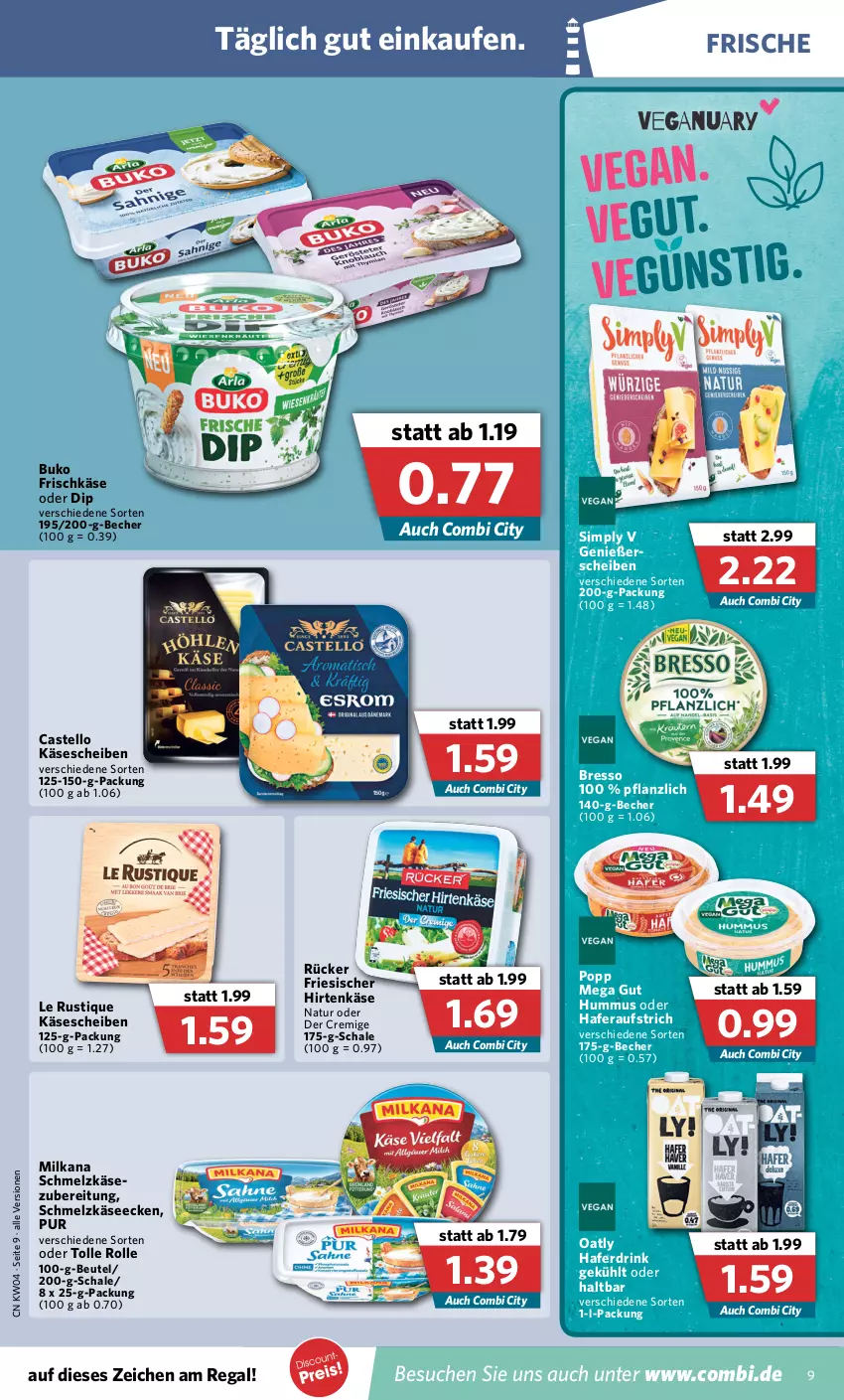 Aktueller Prospekt Combi - Prospekte - von 24.01 bis 29.01.2022 - strona 9 - produkty: aufstrich, Becher, beutel, bresso, Buko, dip, drink, friesischer hirtenkäse, frischkäse, hafer, Haferdrink, hirtenkäse, hummus, Käse, käsescheiben, Le Rustique, milka, milkana, natur, Popp, regal, Schal, Schale, Schmelzkäse, sim, Ti