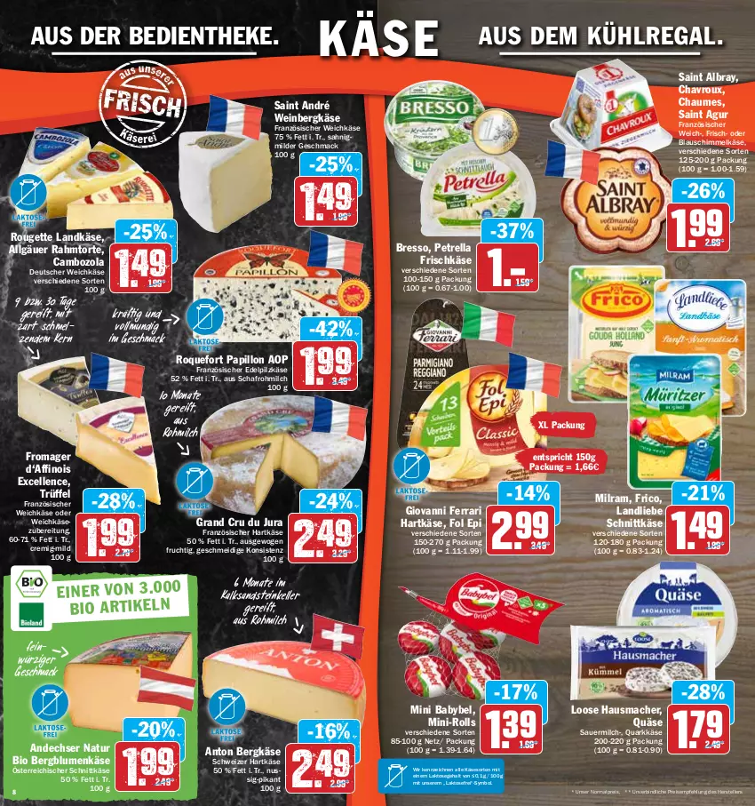 Aktueller Prospekt Hit - Prospekte - von 28.03 bis 02.04.2022 - strona 8 - produkty: albray, andechser natur, auer, aus dem kühlregal, babybel, Bergkäse, bio, blume, blumen, bresso, cambozola, chaumes, chavroux, deutscher weichkäse, eis, elle, fol epi, französischer weichkäse, frico, frischkäse, frucht, hartkäse, Hausmacher, Jura, Käse, kühlregal, landkäse, landliebe, LG, Loose, mac, milch, milram, mini babybel, natur, ndk, nuss, österreichischer schnittkäse, petrella, quark, quäse, regal, reis, rel, rouge, rougette, Saint Agur, saint albray, schnittkäse, schweizer hartkäse, teller, Ti, torte, Trüffel, weichkäse, wein