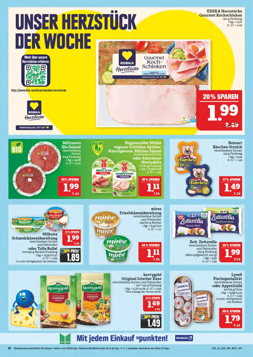 Aktueller Prospekt Marktkauf - Prospekt - von 06.07 bis 12.07.2025 - strona 20 - produkty: aktionspreis, Becher, deka, eis, fisch, frischkäse, frischkäsezubereitung, gin, Käse, kerrygold, kochschinken, LG, lysell, milka, milkana, miree, nuss, reinert, reis, rel, salami, schinken, schinken spicker, Schmelzkäse, schmelzkäsezubereitung, Spezi, Ti, zott, zottarella, ZTE