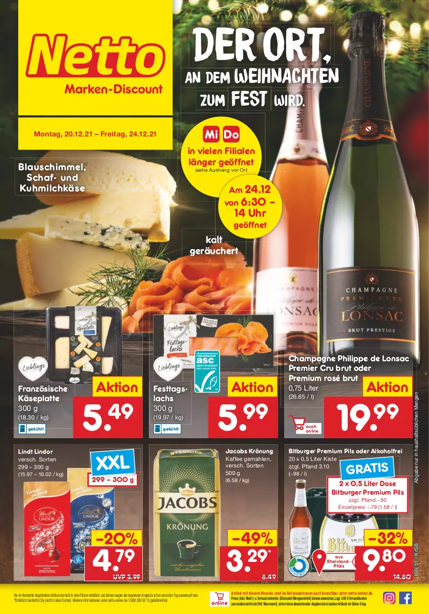 Aktueller Prospekt Netto Marken-Discount - Filial Angebote - von 20.12 bis 24.12.2021 - strona 1 - produkty: alkohol, angebot, bitburger, brut, burger, champagne, champagner, eis, jacobs, jacobs krönung, kaffee, Käse, lachs, latte, lindor, lindt, milch, ndk, pils, premium pils, reis, sac, Ti, uhr, versandkostenfrei, weihnachten, ZTE