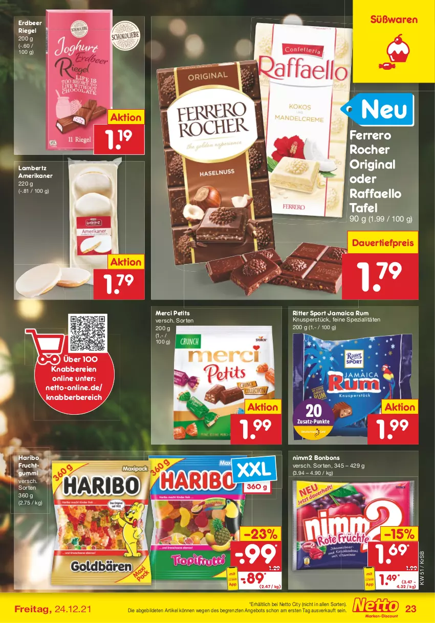 Aktueller Prospekt Netto Marken-Discount - Filial Angebote - von 20.12 bis 24.12.2021 - strona 23 - produkty: Amber, angebot, auer, bonbons, dauertiefpreis, eis, ferrero, Ferrero Rocher, frucht, fruchtgummi, gin, haribo, lambertz, merci, nimm2, raffaello, reis, riegel, ritter, ritter sport, rum, Spezi, Sport, Ti, tiefpreis, ZTE