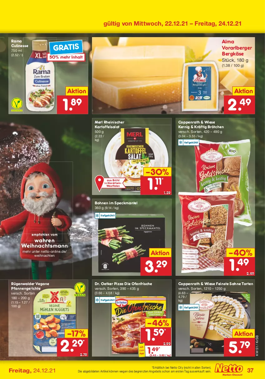 Aktueller Prospekt Netto Marken-Discount - Filial Angebote - von 20.12 bis 24.12.2021 - strona 37 - produkty: angebot, Berger, Bergkäse, bohne, bohnen, brötchen, coppenrath, culinesse, die ofenfrische, Dr. Oetker, kartoffel, kartoffelsalat, Käse, Mantel, merl, Ofen, pfanne, pfannen, pizza, rama, Rama Culinesse, rügenwalder, sahne, salat, Speck, Ti, torte, weihnachten, ZTE