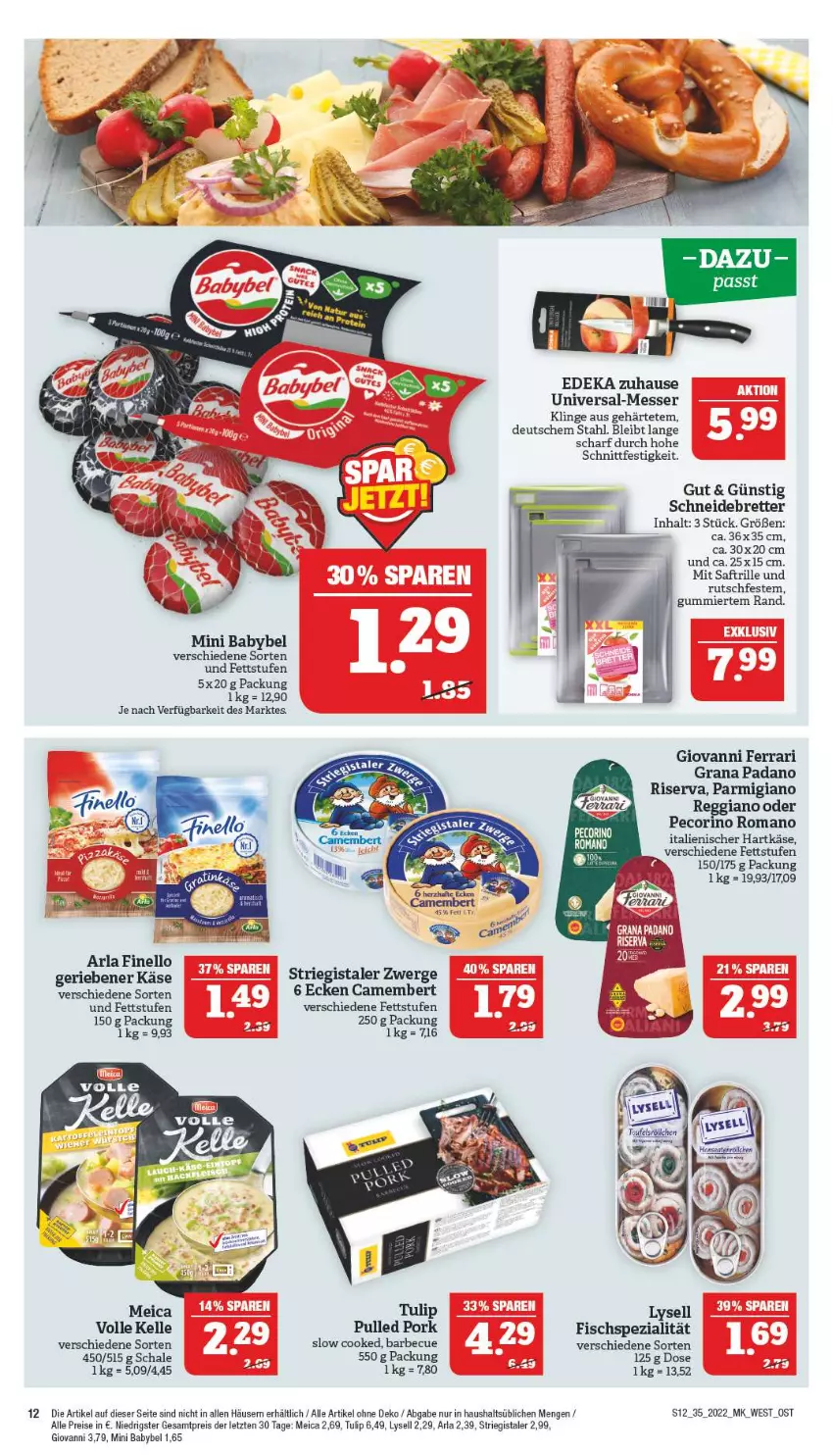 Aktueller Prospekt Marktkauf - Prospekt - von 28.08 bis 03.09.2022 - strona 16 - produkty: arla, babybel, camembert, deka, eis, elle, finello, fisch, grana, grana padano, hartkäse, italienischer hartkäse, Käse, lysell, meica, messer, mini babybel, padano, parmigiano, parmigiano reggiano, Pecorino, Pulled Pork, Rana, reggiano, reis, riserva, saft, Schal, Schale, schneidebrett, Spezi, Ti, tulip, ZTE